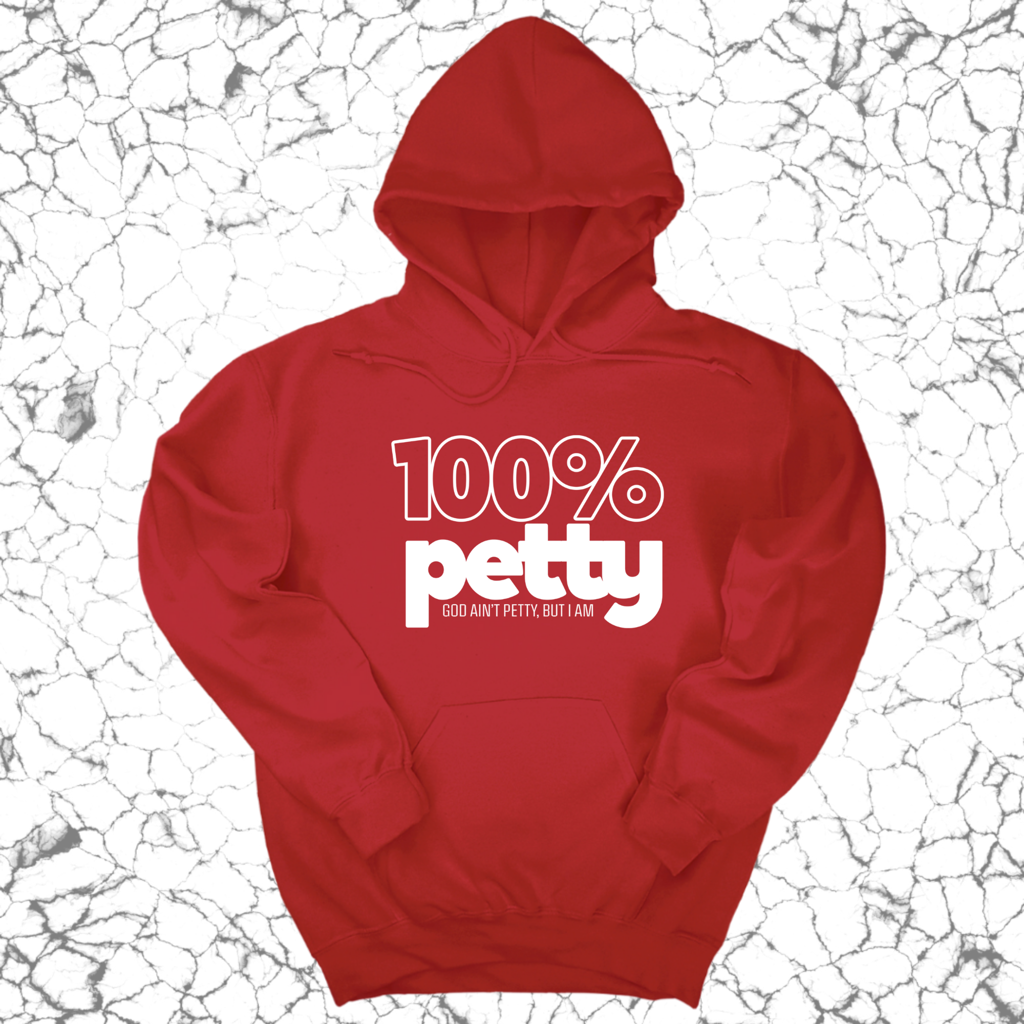 100 Percent Petty Unisex Hoodie-Hoodie-The Original God Ain't Petty But I Am