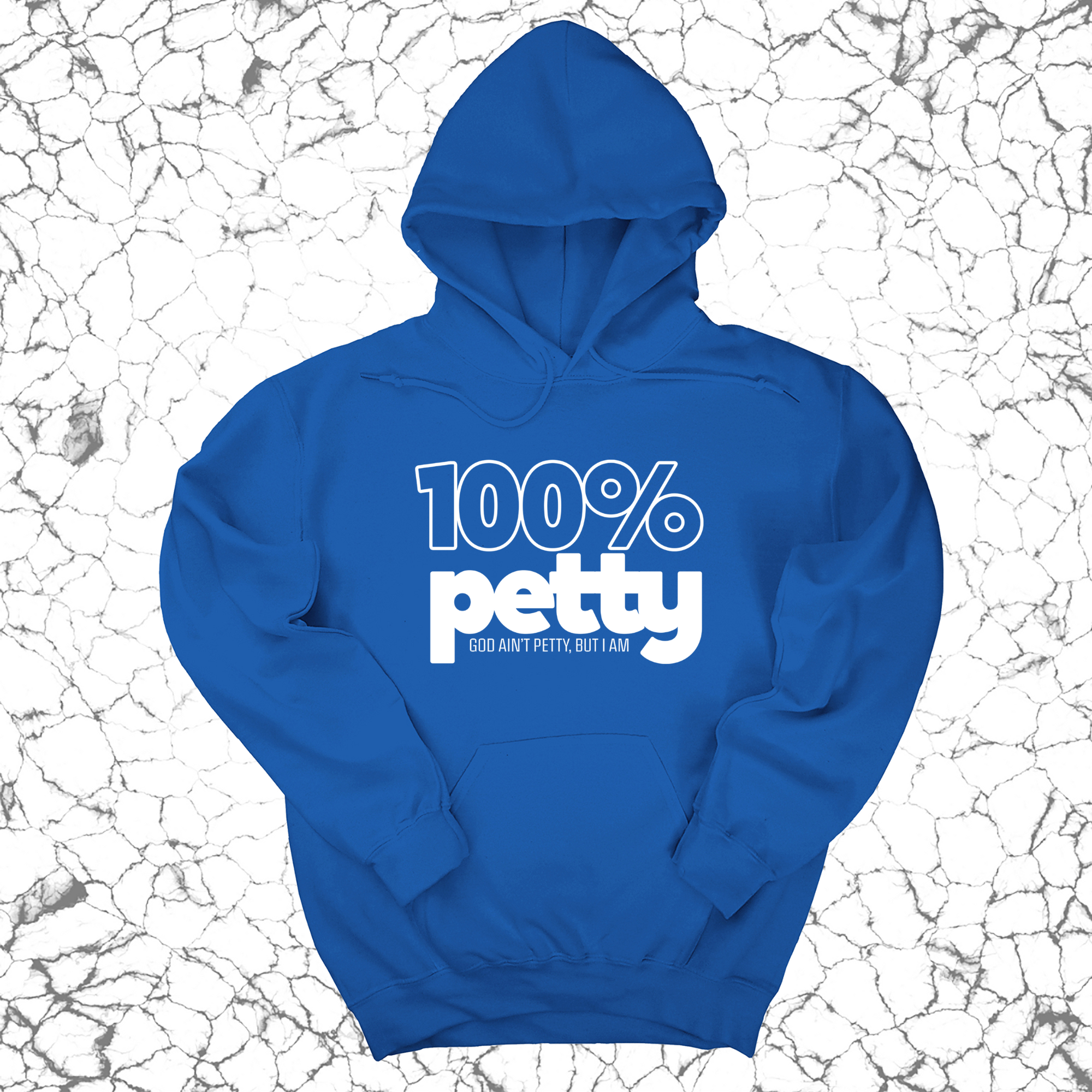 100 Percent Petty Unisex Hoodie-Hoodie-The Original God Ain't Petty But I Am