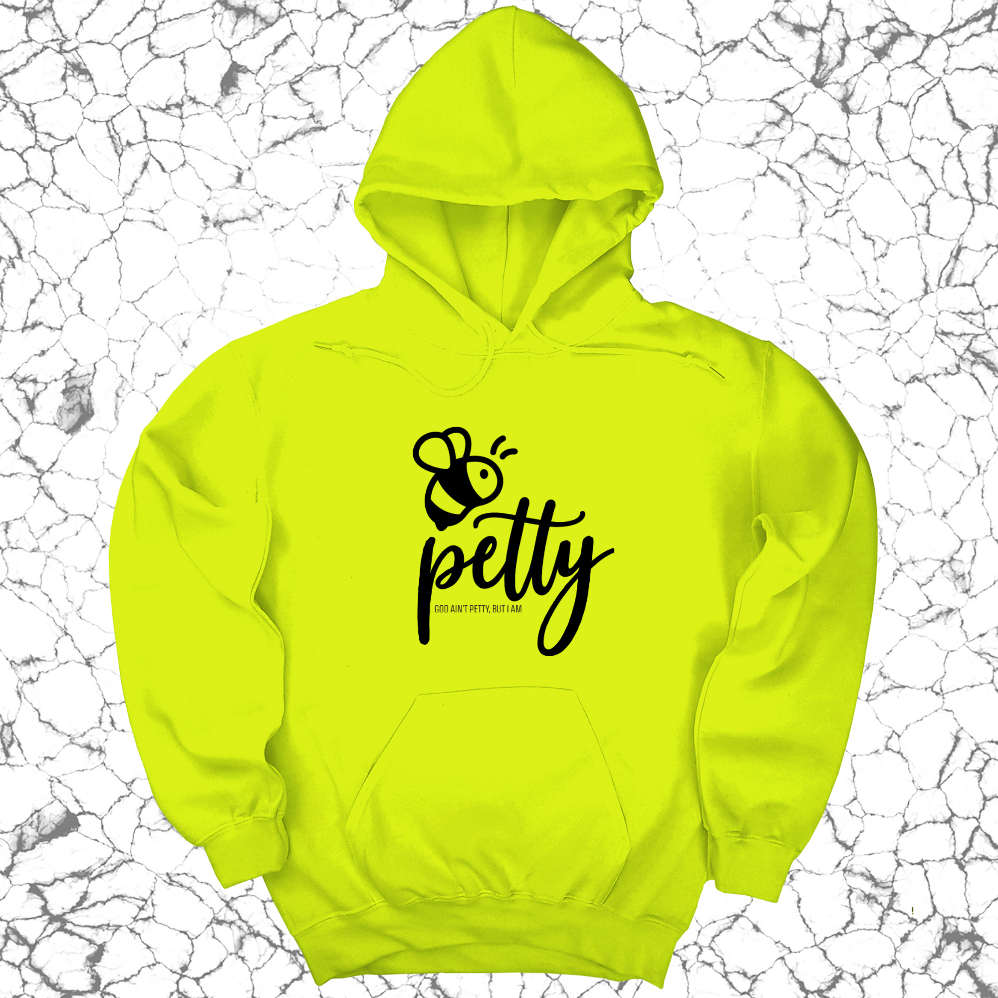 Bee Petty Unisex Hoodie-Hoodie-The Original God Ain't Petty But I Am