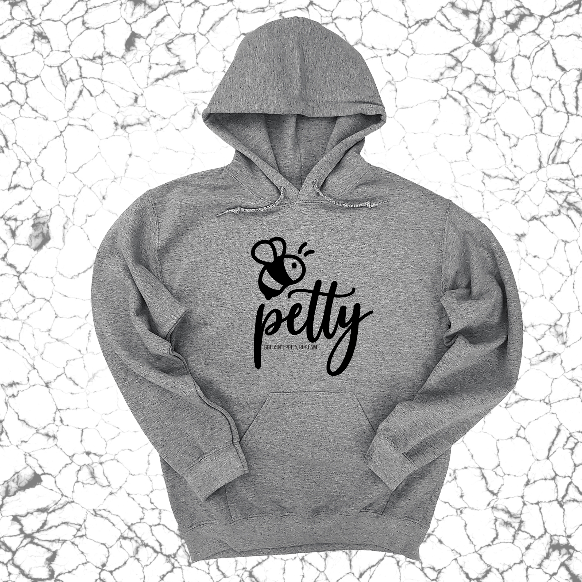 Bee Petty Unisex Hoodie-Hoodie-The Original God Ain't Petty But I Am