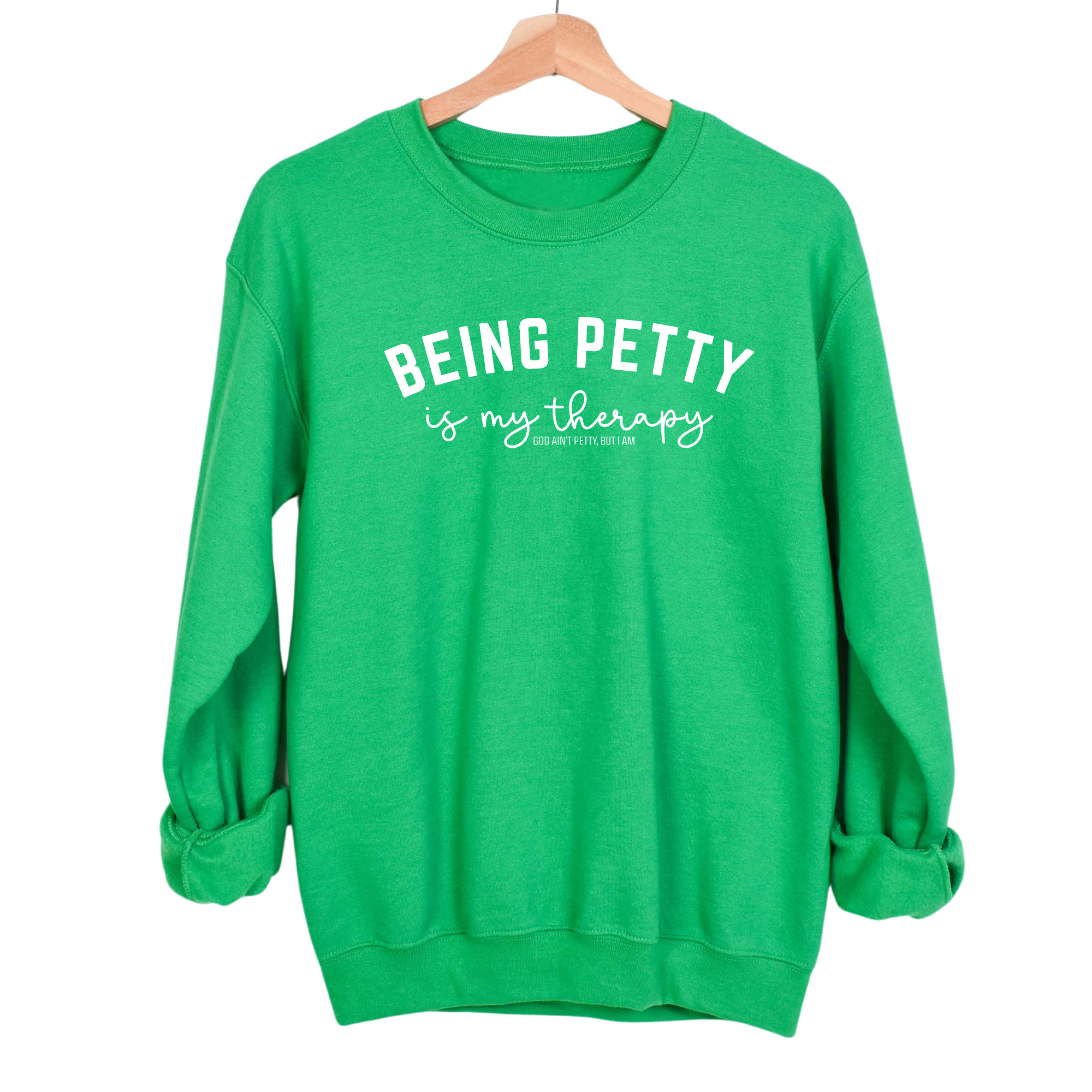 Being Petty is my therapy Unisex Sweatshirt-Sweatshirt-The Original God Ain't Petty But I Am