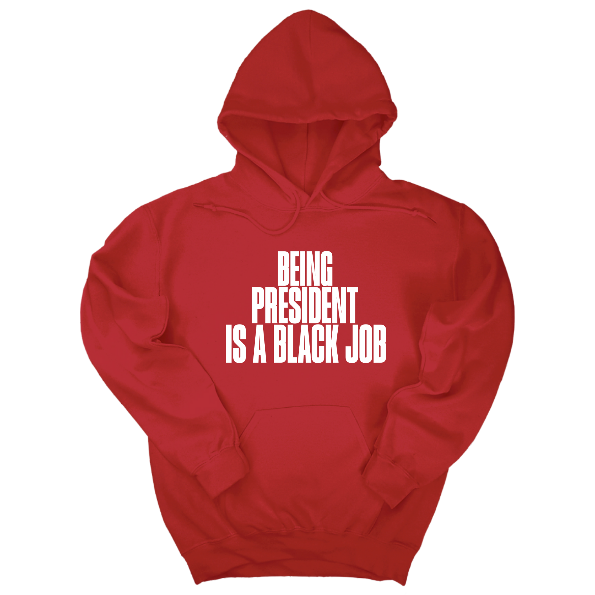 Being President is a Black Job Unisex Hoodie-Hoodie-The Original God Ain't Petty But I Am