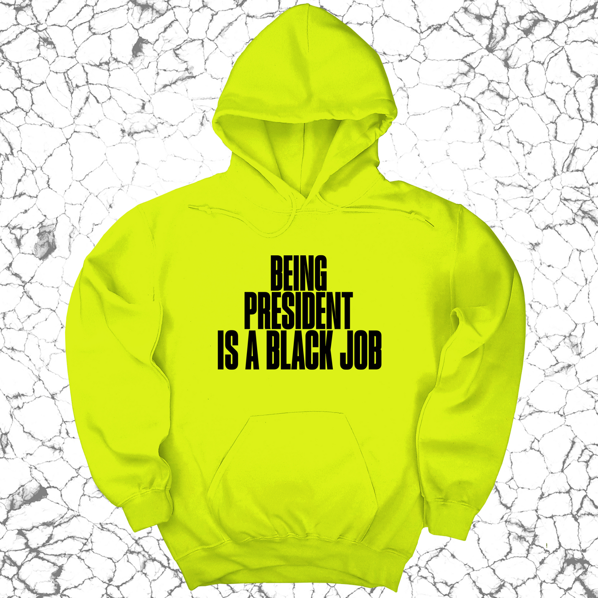 Being President is a Black Job Unisex Hoodie-Hoodie-The Original God Ain't Petty But I Am