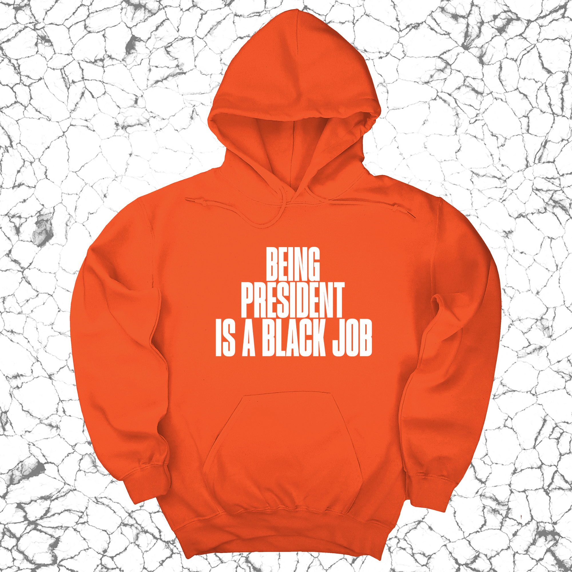 Being President is a Black Job Unisex Hoodie-Hoodie-The Original God Ain't Petty But I Am