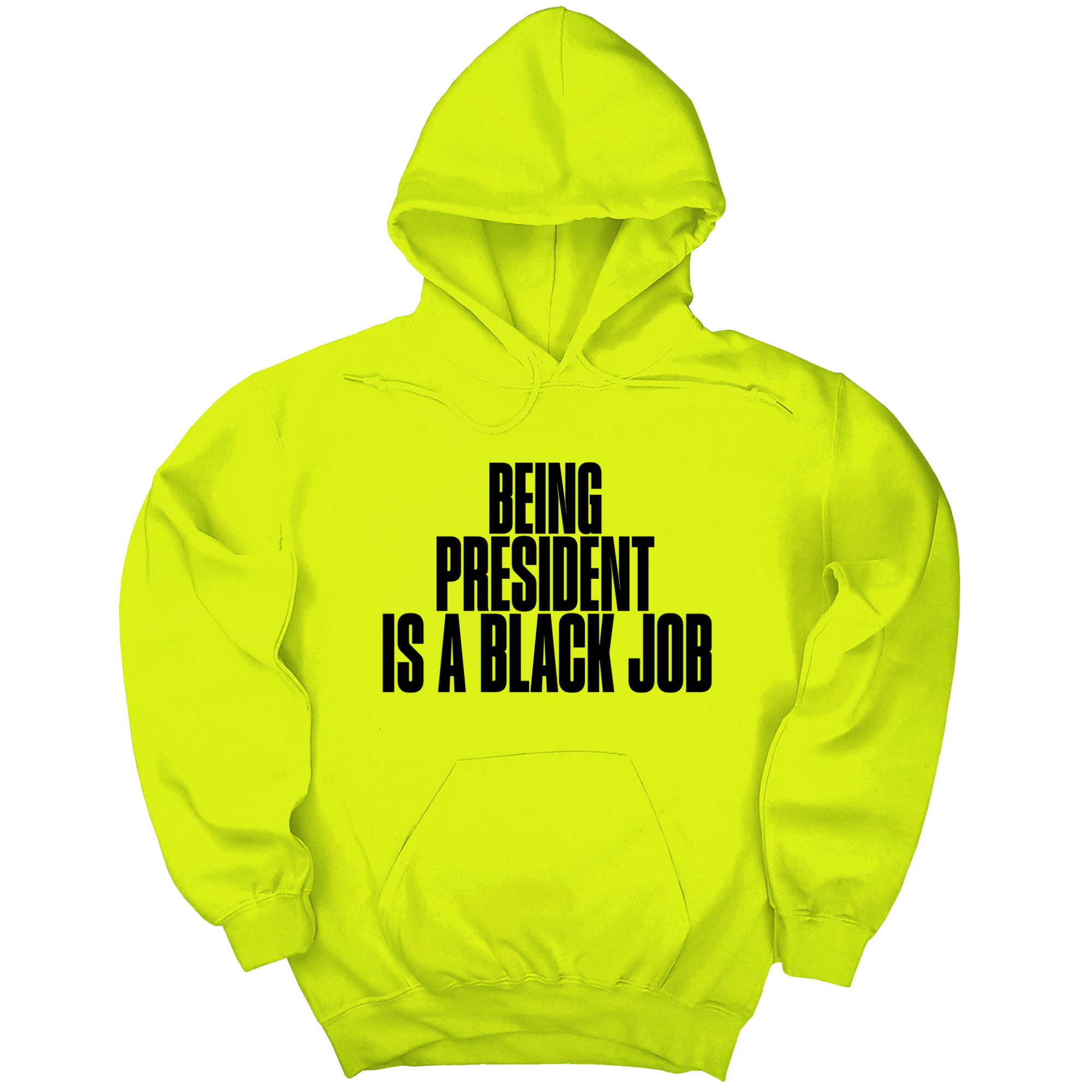 Being President is a Black Job Unisex Hoodie-Hoodie-The Original God Ain't Petty But I Am