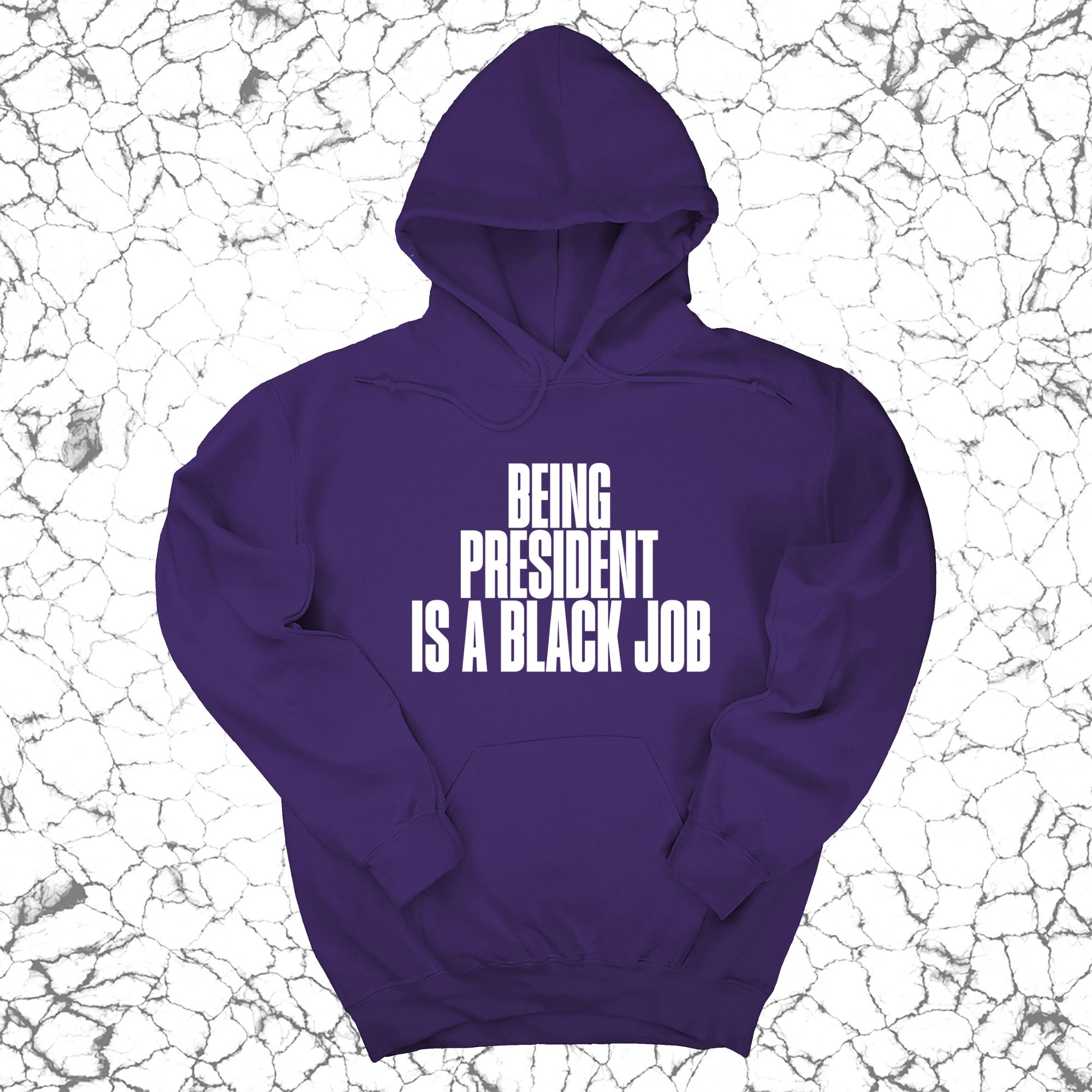 Being President is a Black Job Unisex Hoodie-Hoodie-The Original God Ain't Petty But I Am