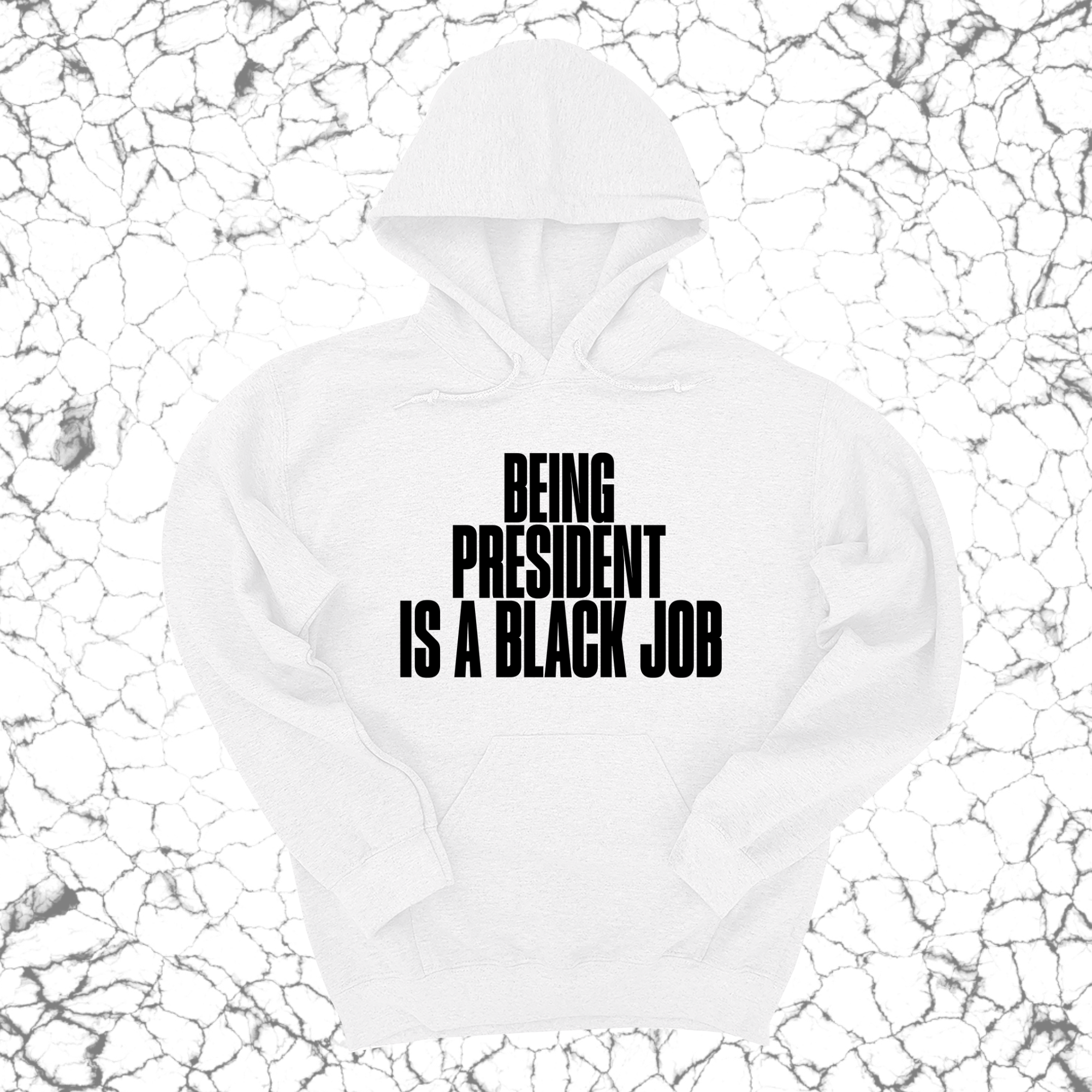 Being President is a Black Job Unisex Hoodie-Hoodie-The Original God Ain't Petty But I Am