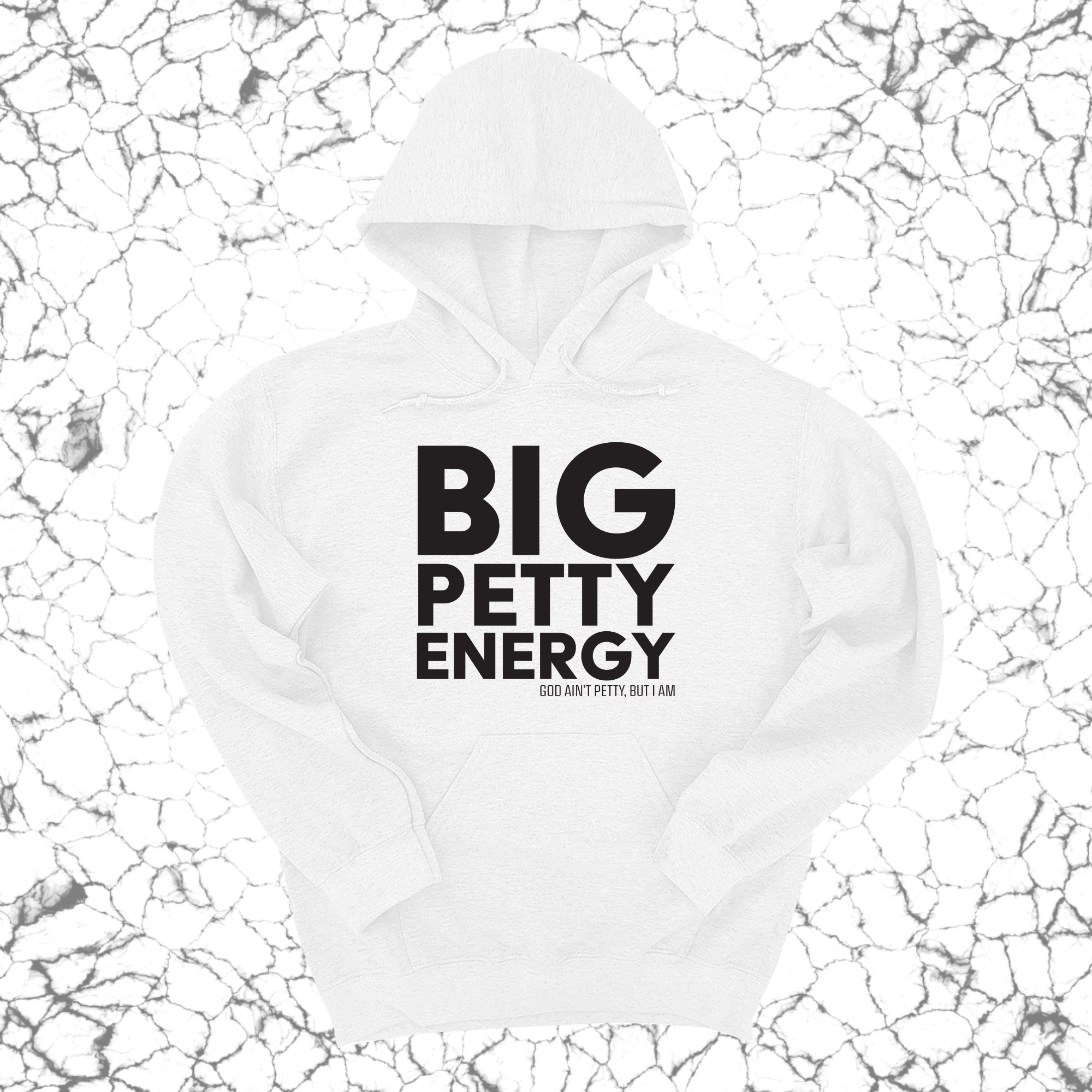 Big Petty Energy Unisex Hoodie-Hoodie-The Original God Ain't Petty But I Am