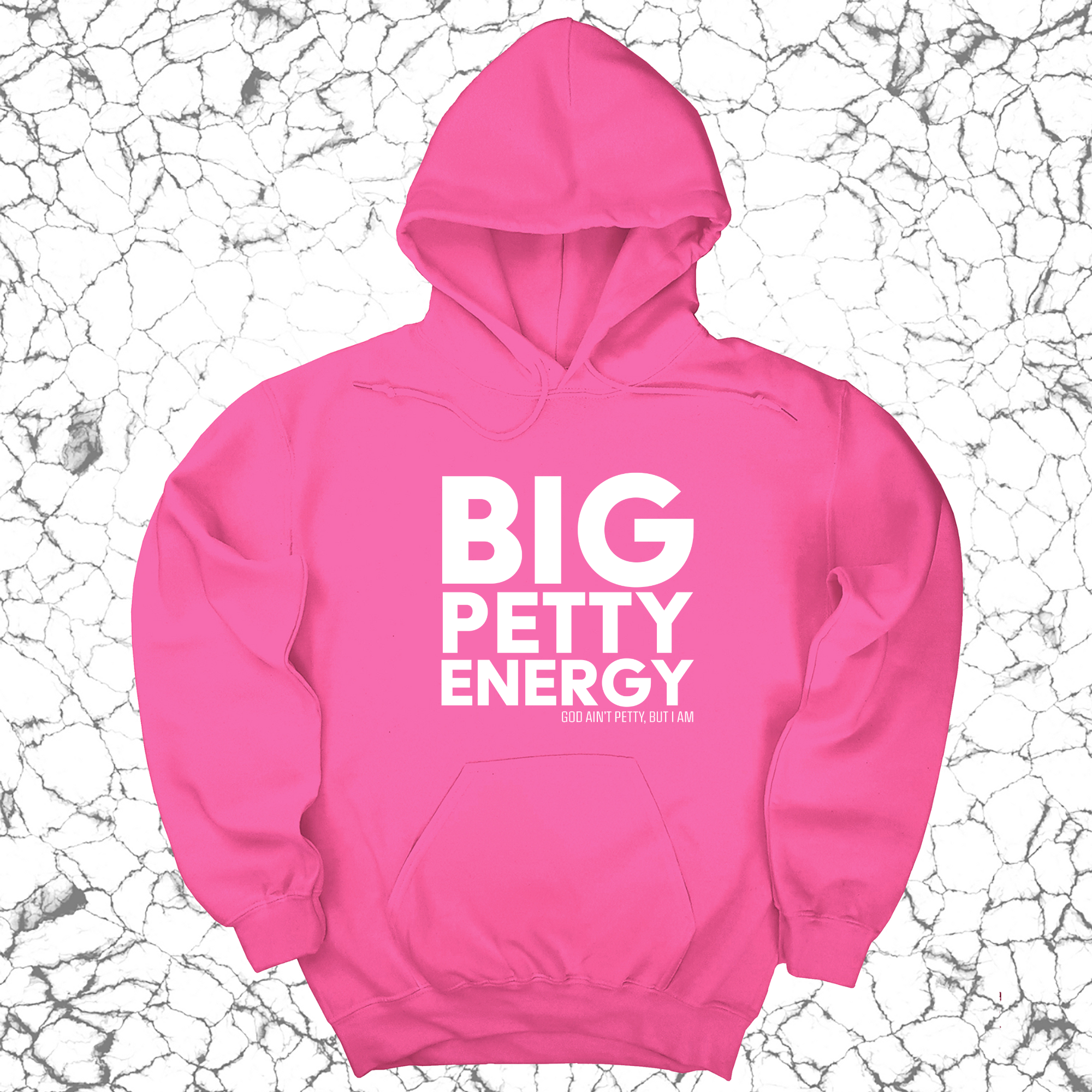 Big Petty Energy Unisex Hoodie-Hoodie-The Original God Ain't Petty But I Am