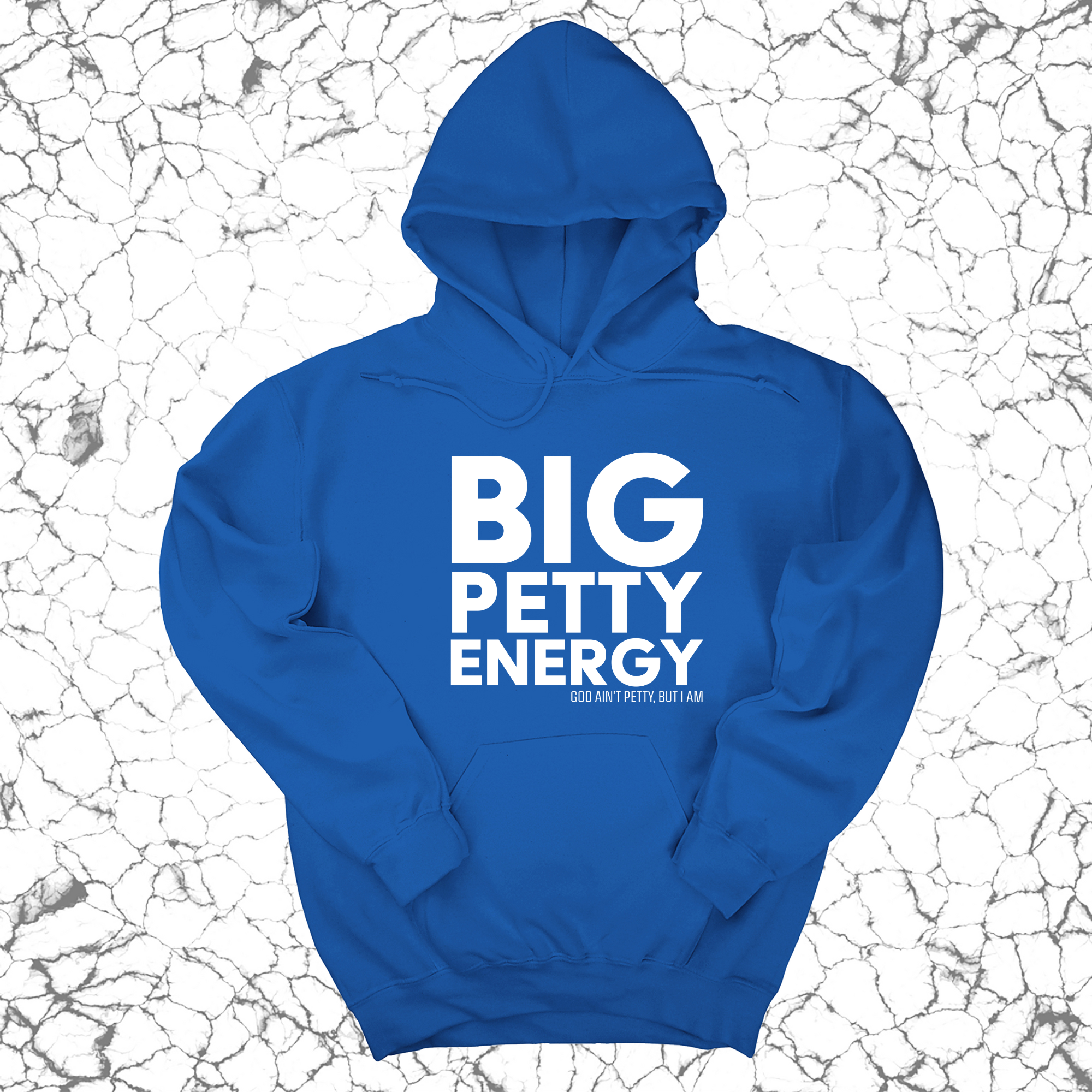 Big Petty Energy Unisex Hoodie-Hoodie-The Original God Ain't Petty But I Am