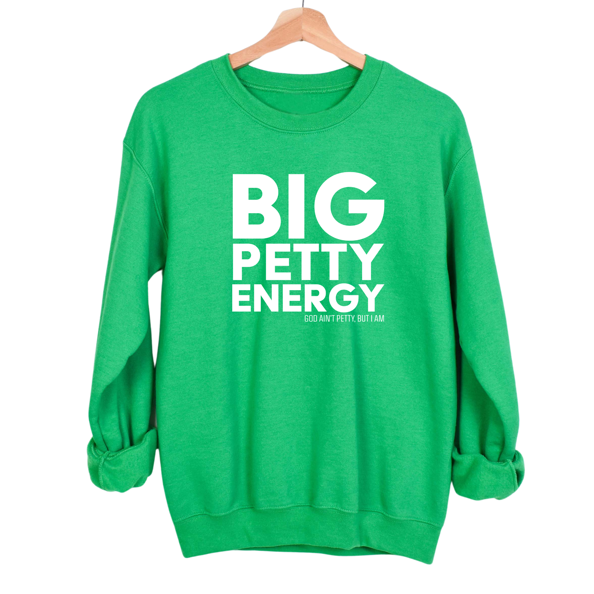 Big Petty Energy Unisex Sweatshirt-Sweatshirt-The Original God Ain't Petty But I Am