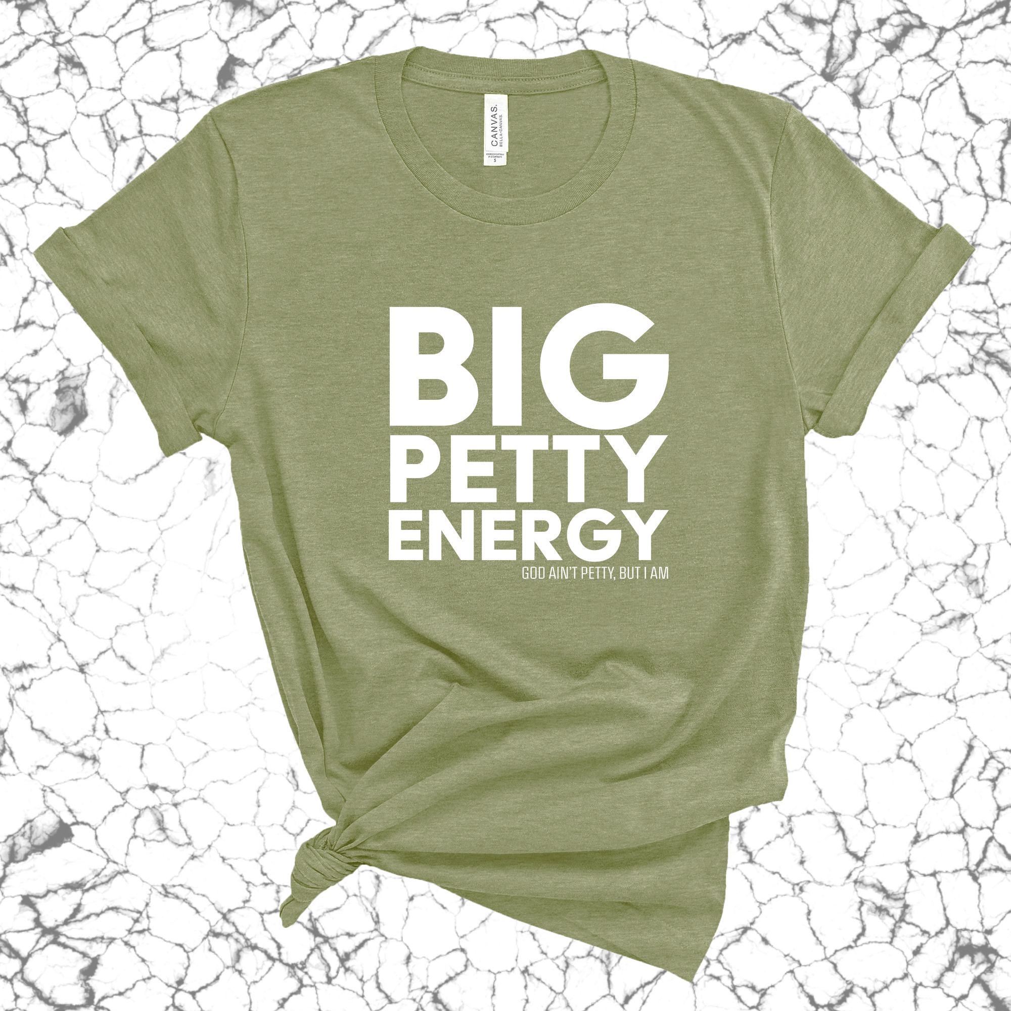 Big Petty Energy Unisex Tee-T-Shirt-The Original God Ain't Petty But I Am