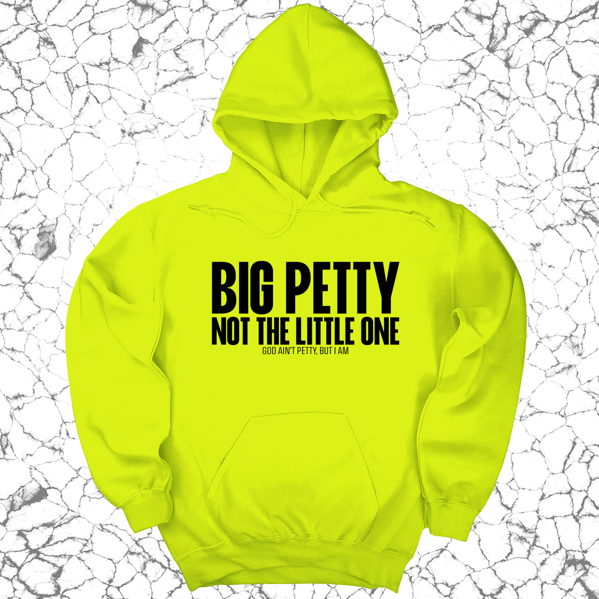 Big Petty Not the Little One Unisex Hoodie-Hoodie-The Original God Ain't Petty But I Am