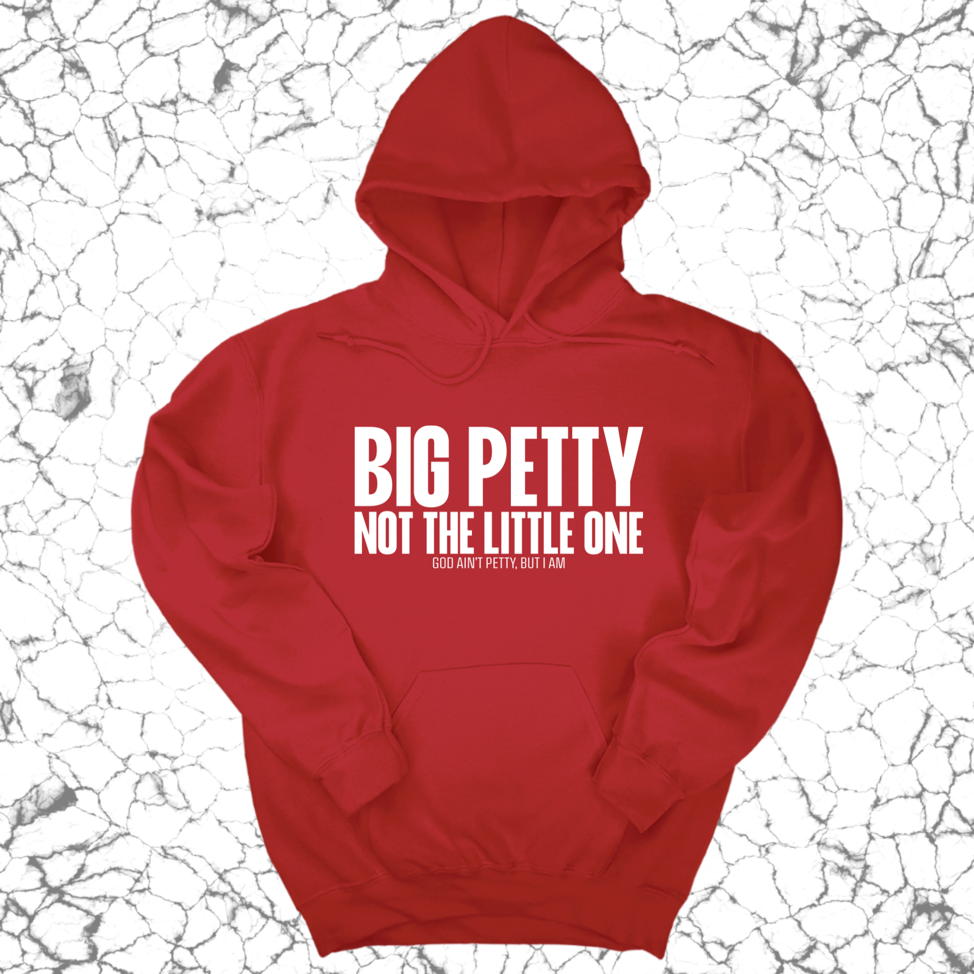 Big Petty Not the Little One Unisex Hoodie-Hoodie-The Original God Ain't Petty But I Am