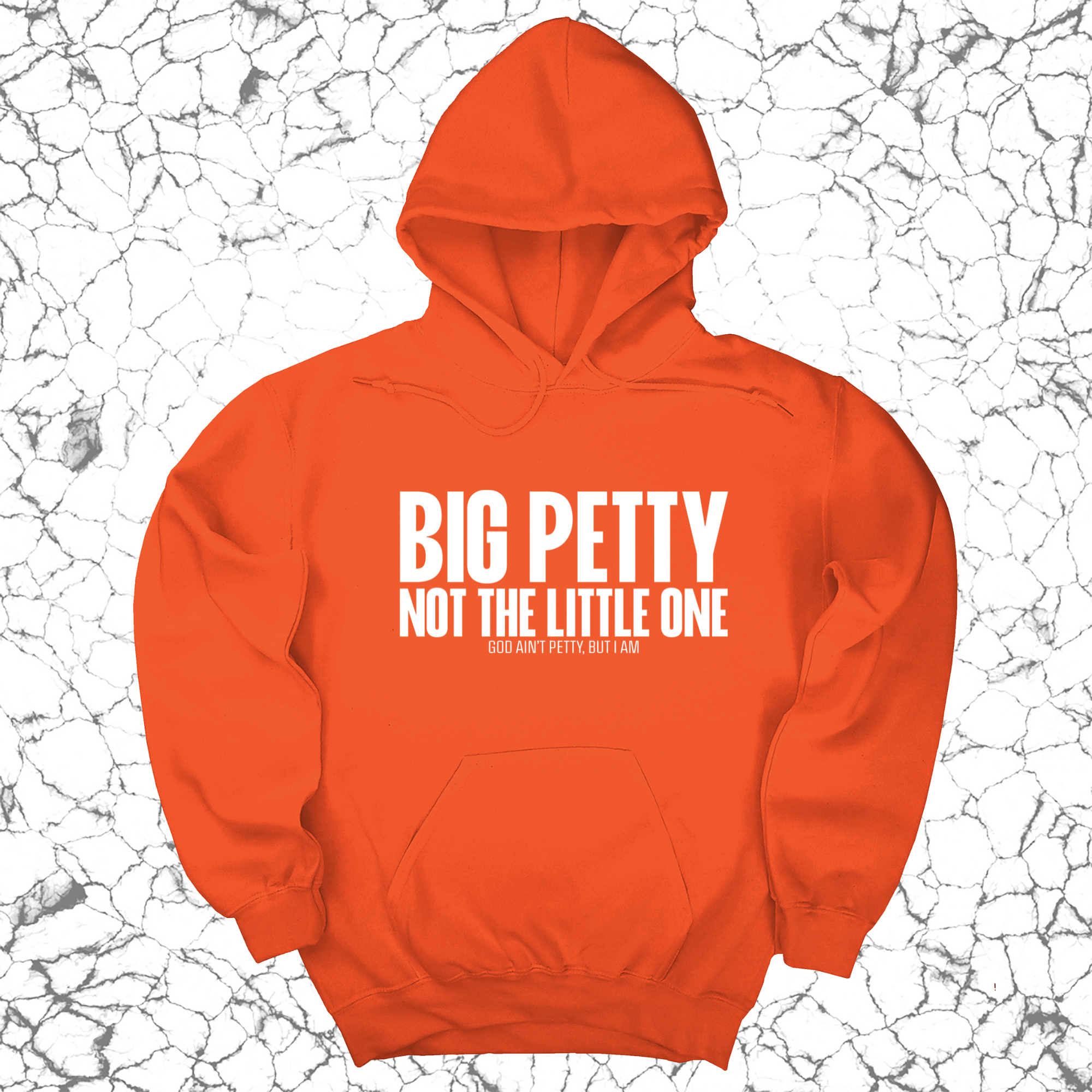 Big Petty Not the Little One Unisex Hoodie-Hoodie-The Original God Ain't Petty But I Am