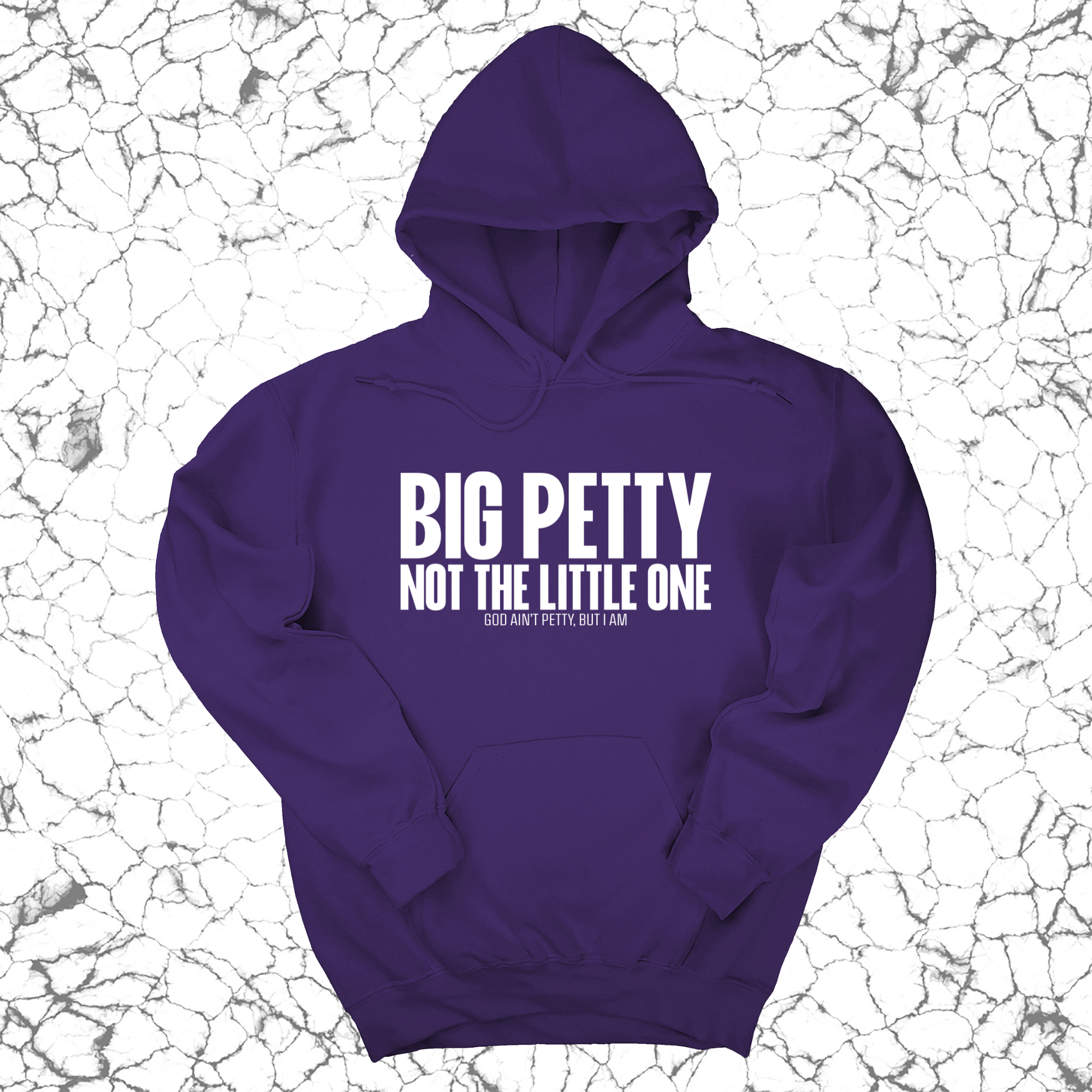 Big Petty Not the Little One Unisex Hoodie-Hoodie-The Original God Ain't Petty But I Am