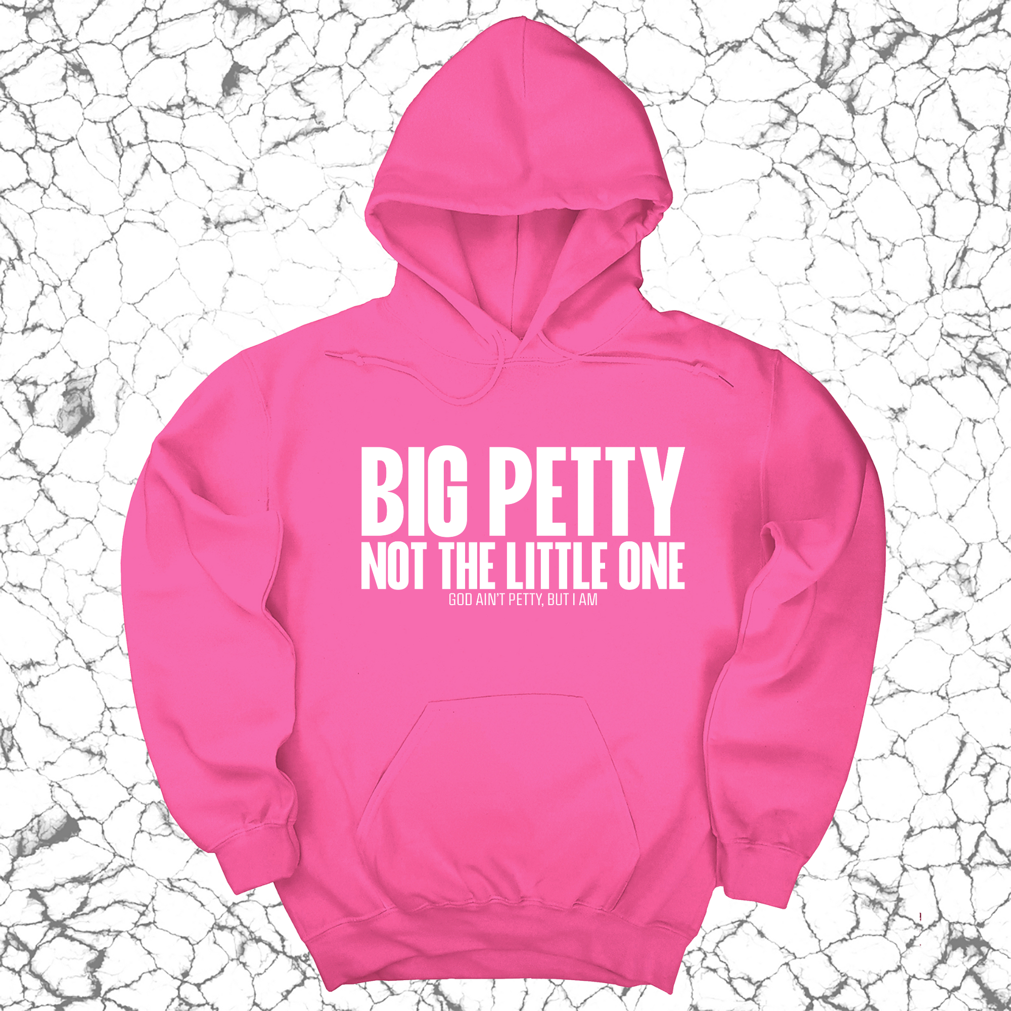 Big Petty Not the Little One Unisex Hoodie-Hoodie-The Original God Ain't Petty But I Am