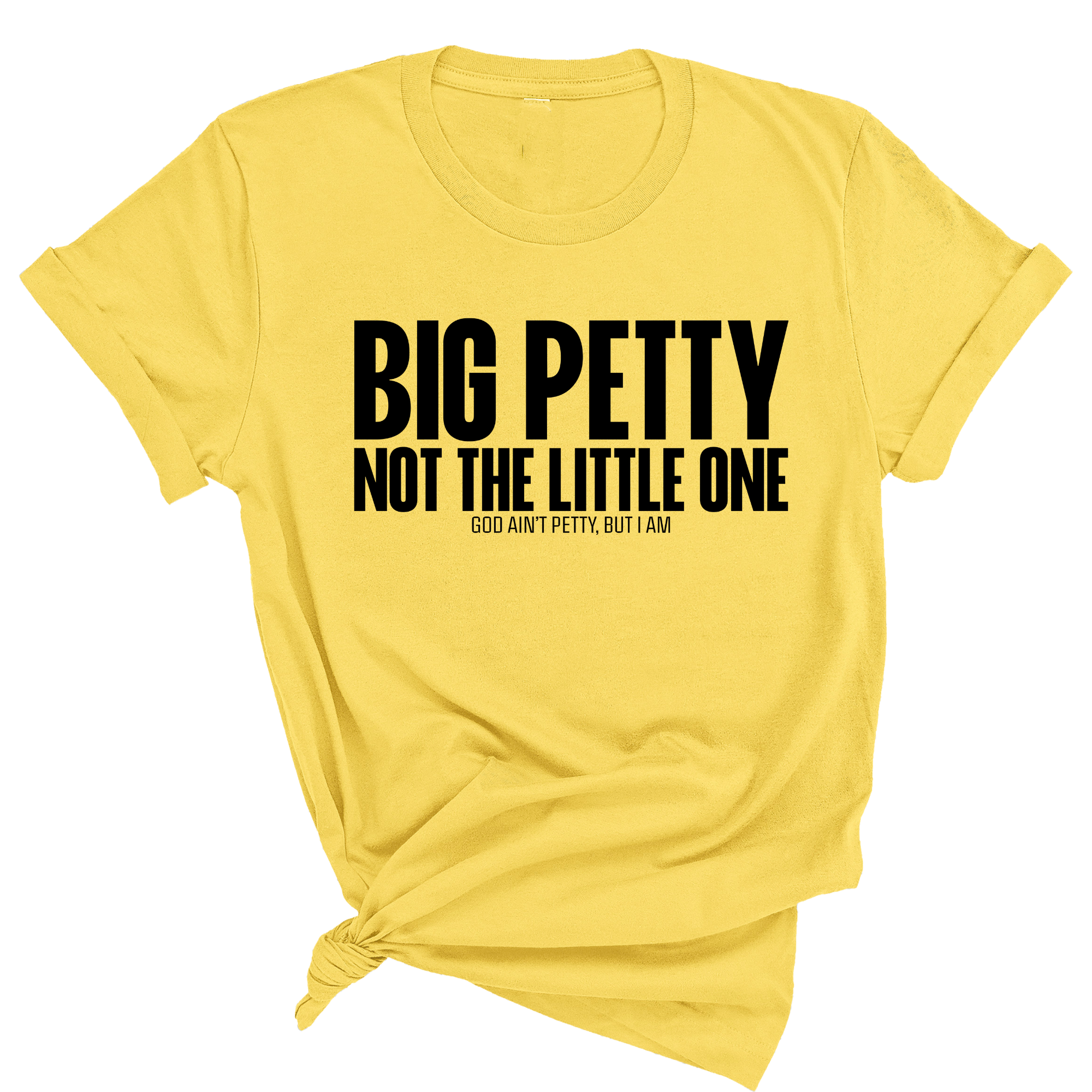 Big Petty Not the Little One Unisex Tee