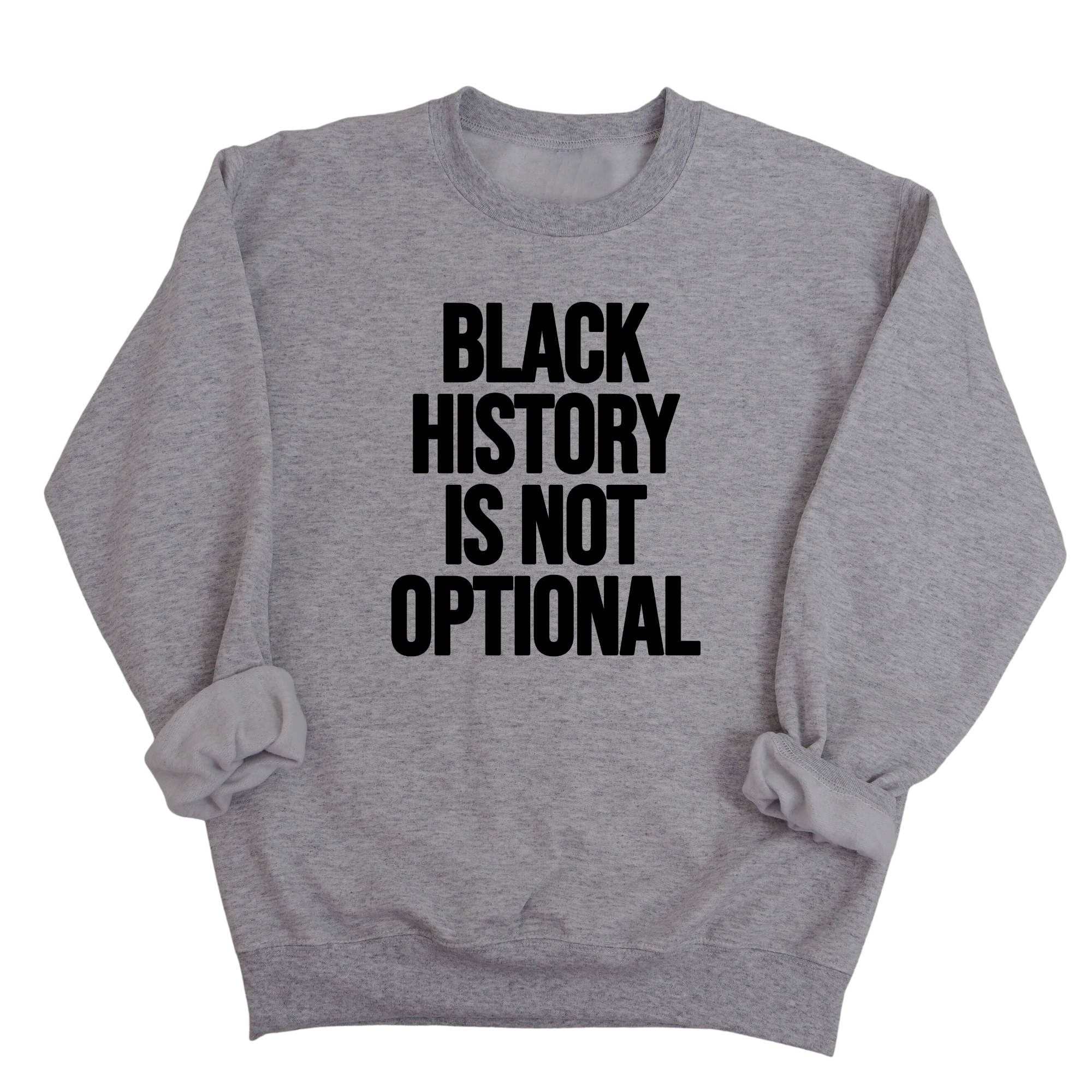 Black History is Not Optional Unisex Sweatshirt-Sweatshirt-The Original God Ain't Petty But I Am