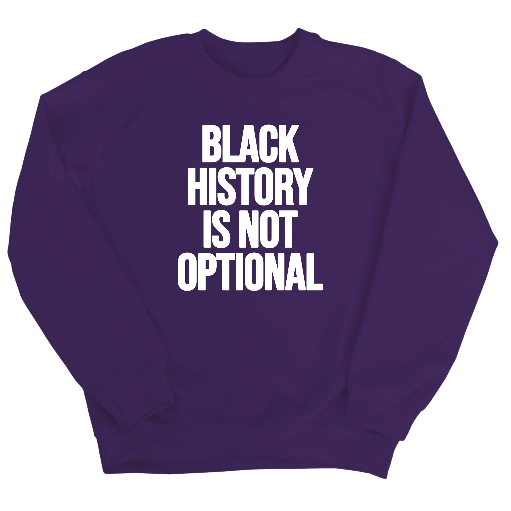 Black History is Not Optional Unisex Sweatshirt-Sweatshirt-The Original God Ain't Petty But I Am