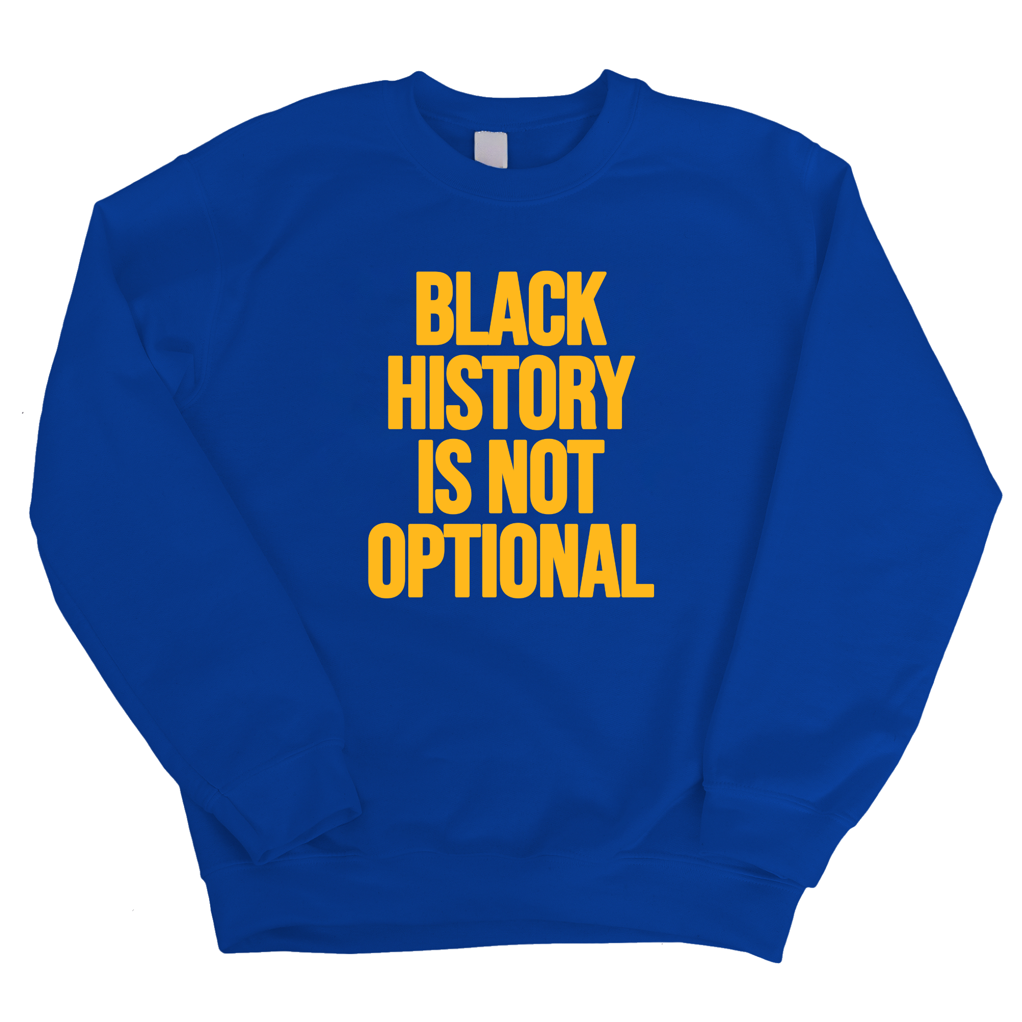 Black History is Not Optional Unisex Sweatshirt-Sweatshirt-The Original God Ain't Petty But I Am