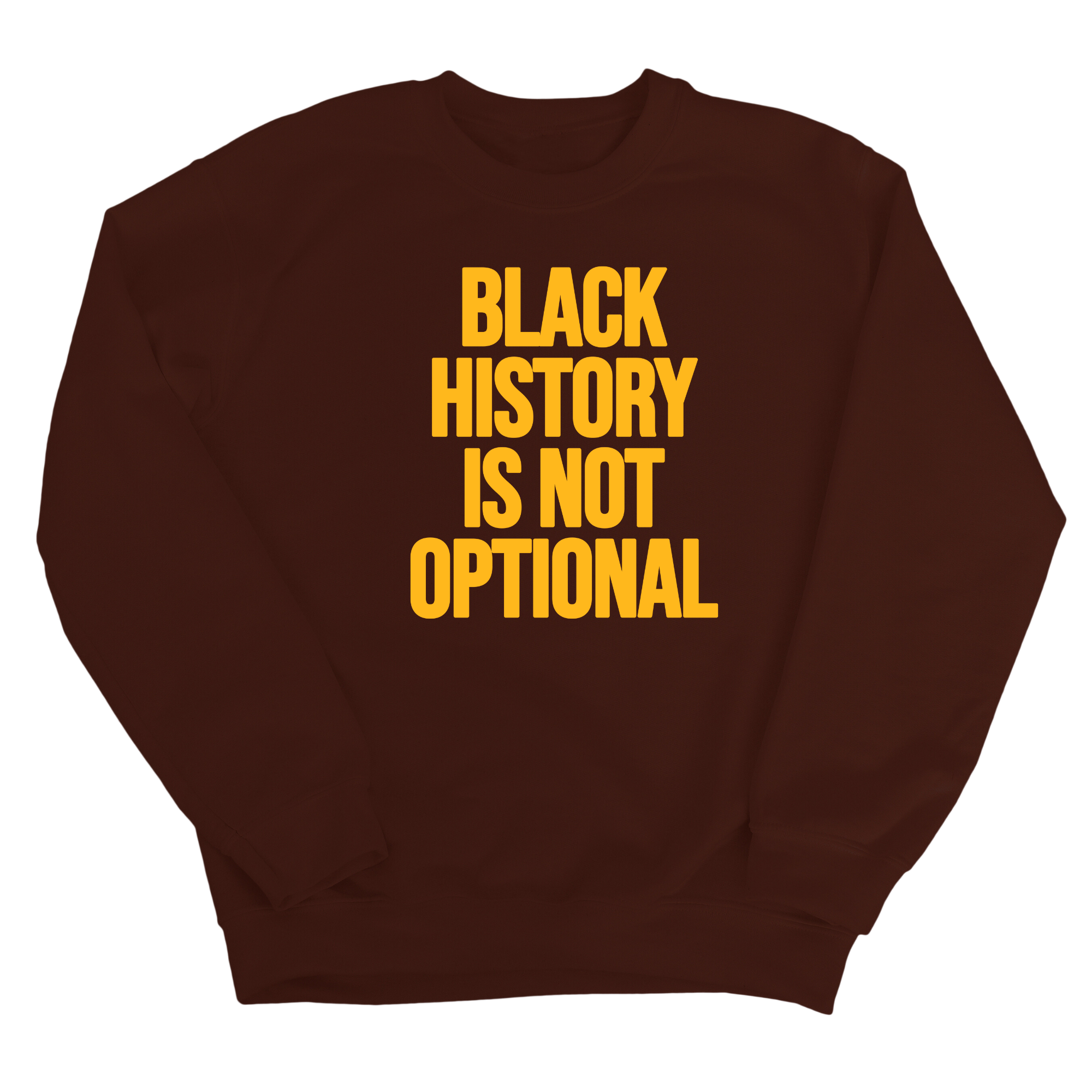 Black History is Not Optional Unisex Sweatshirt-Sweatshirt-The Original God Ain't Petty But I Am