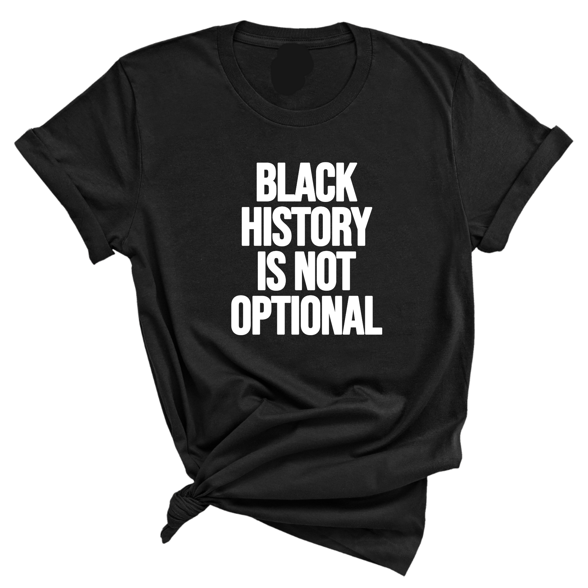 Black History is Not Optional Unisex Tee-T-Shirt-The Original God Ain't Petty But I Am