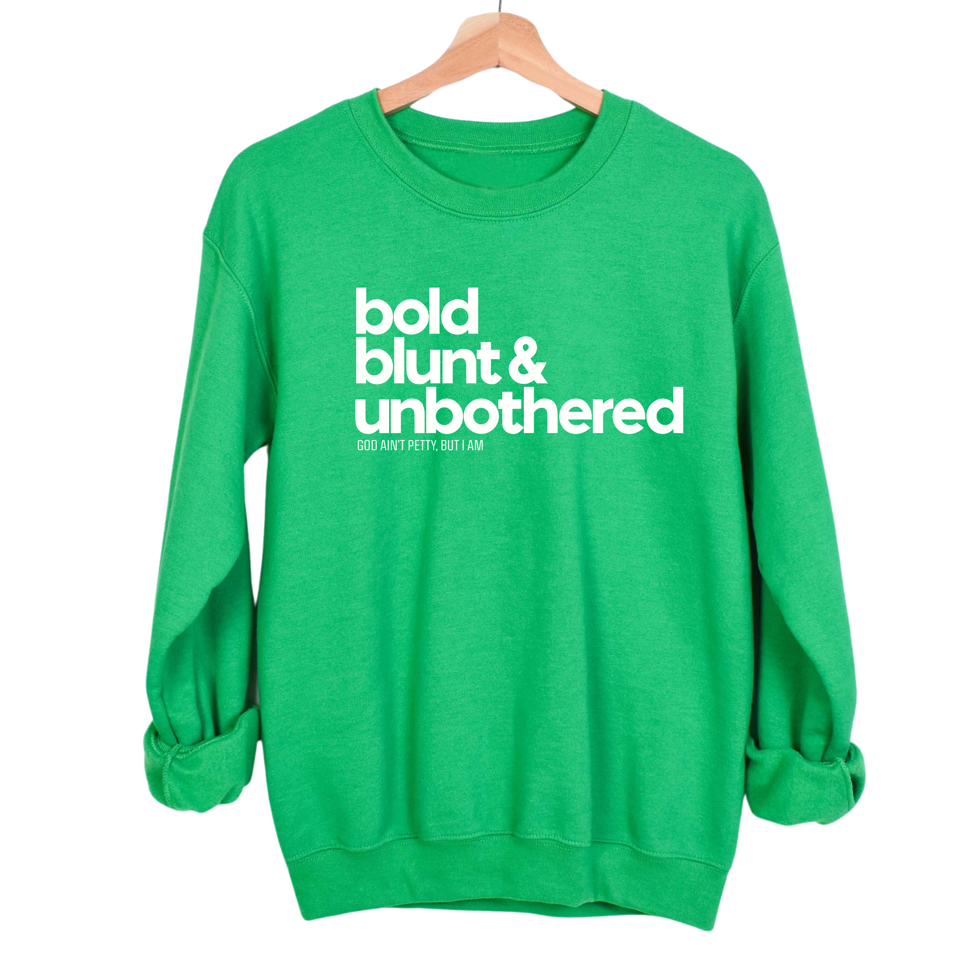 Bold Blunt & Unbothered Unisex Sweatshirt-Sweatshirt-The Original God Ain't Petty But I Am