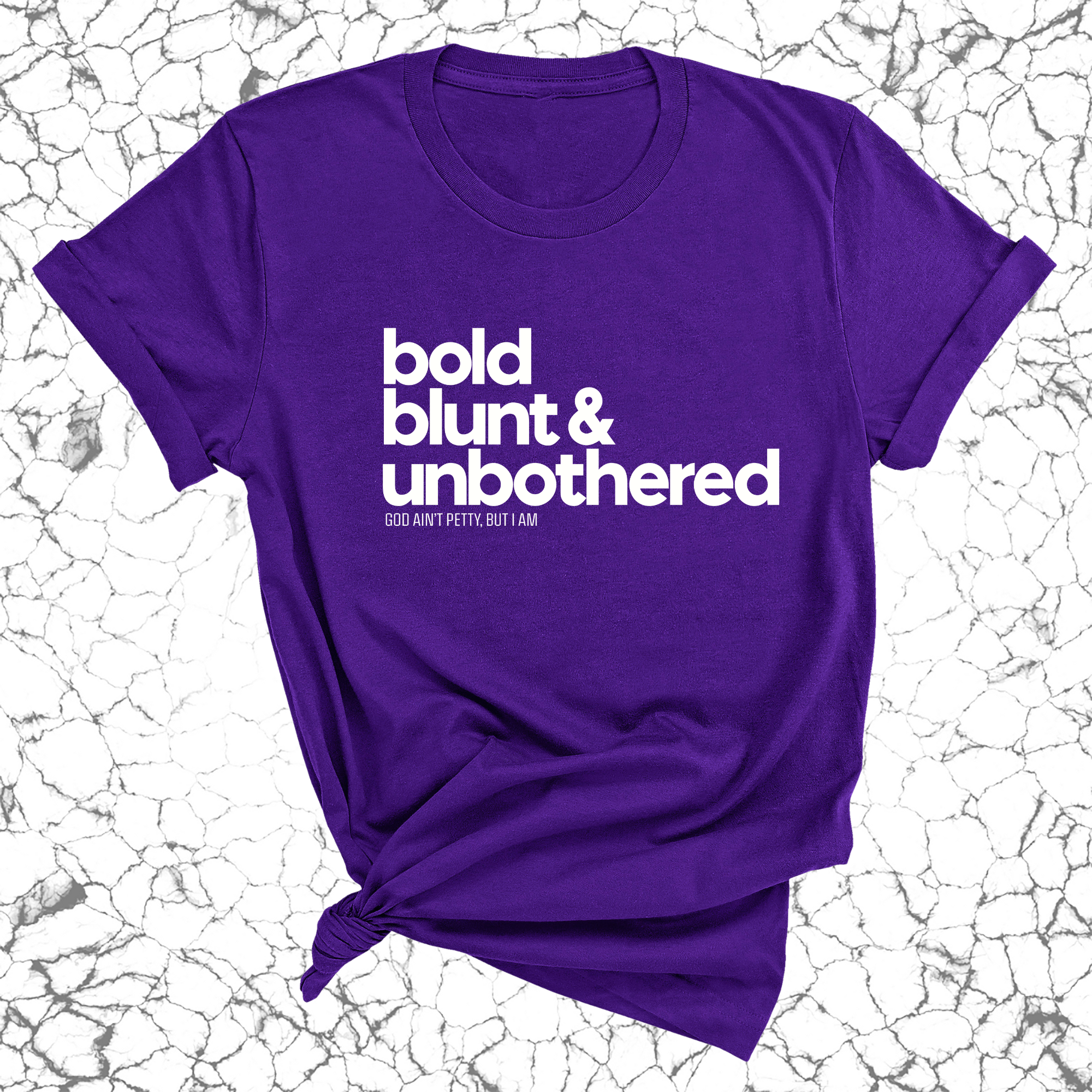 Bold Blunt & Unbothered Unisex Tee-T-Shirt-The Original God Ain't Petty But I Am