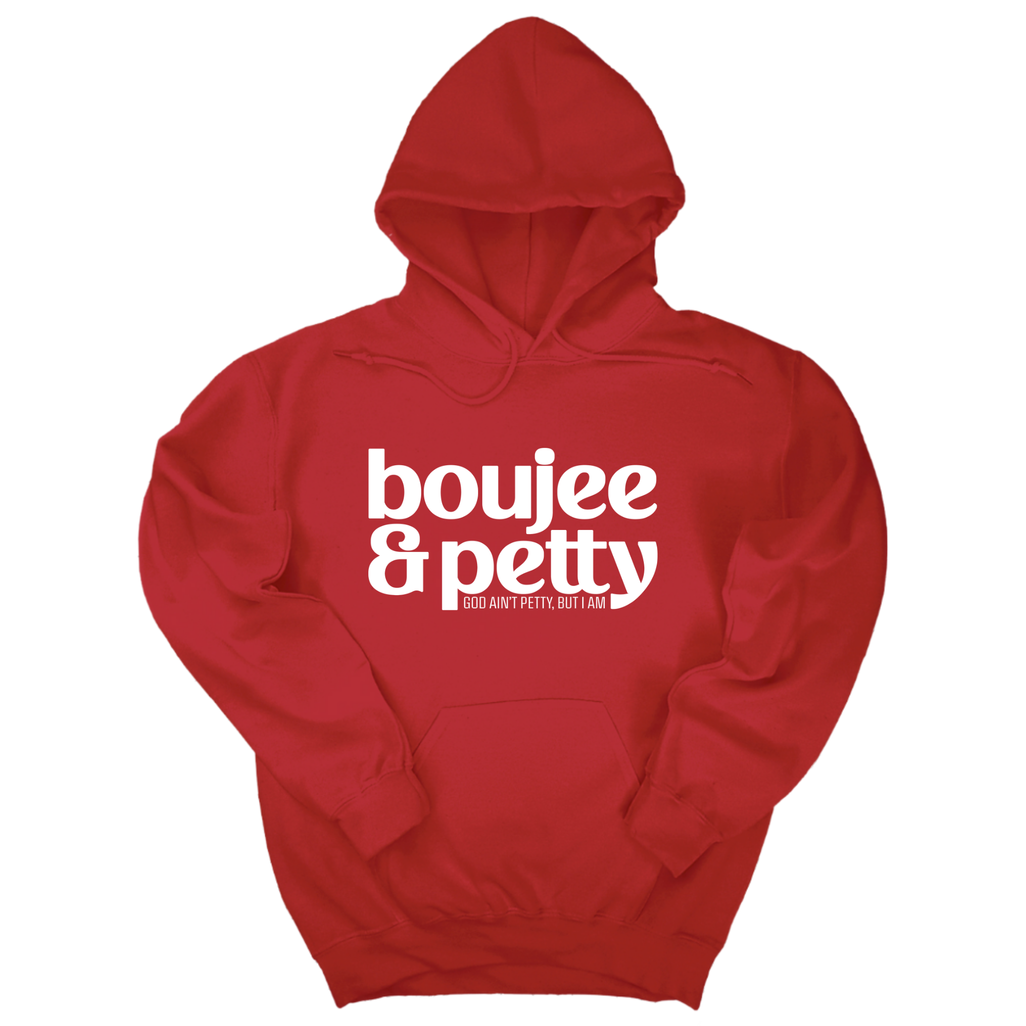 Boujee and Petty Unisex Hoodie-Hoodie-The Original God Ain't Petty But I Am