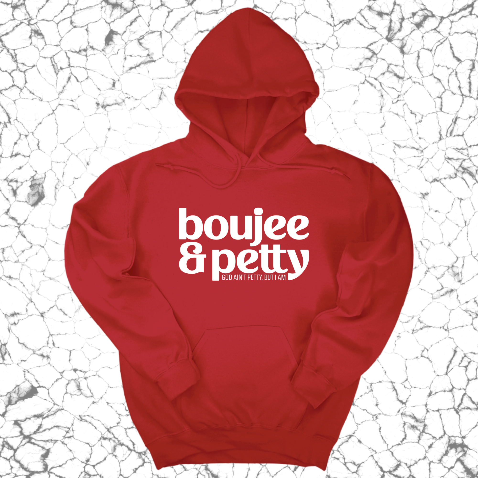 Boujee and Petty Unisex Hoodie-Hoodie-The Original God Ain't Petty But I Am