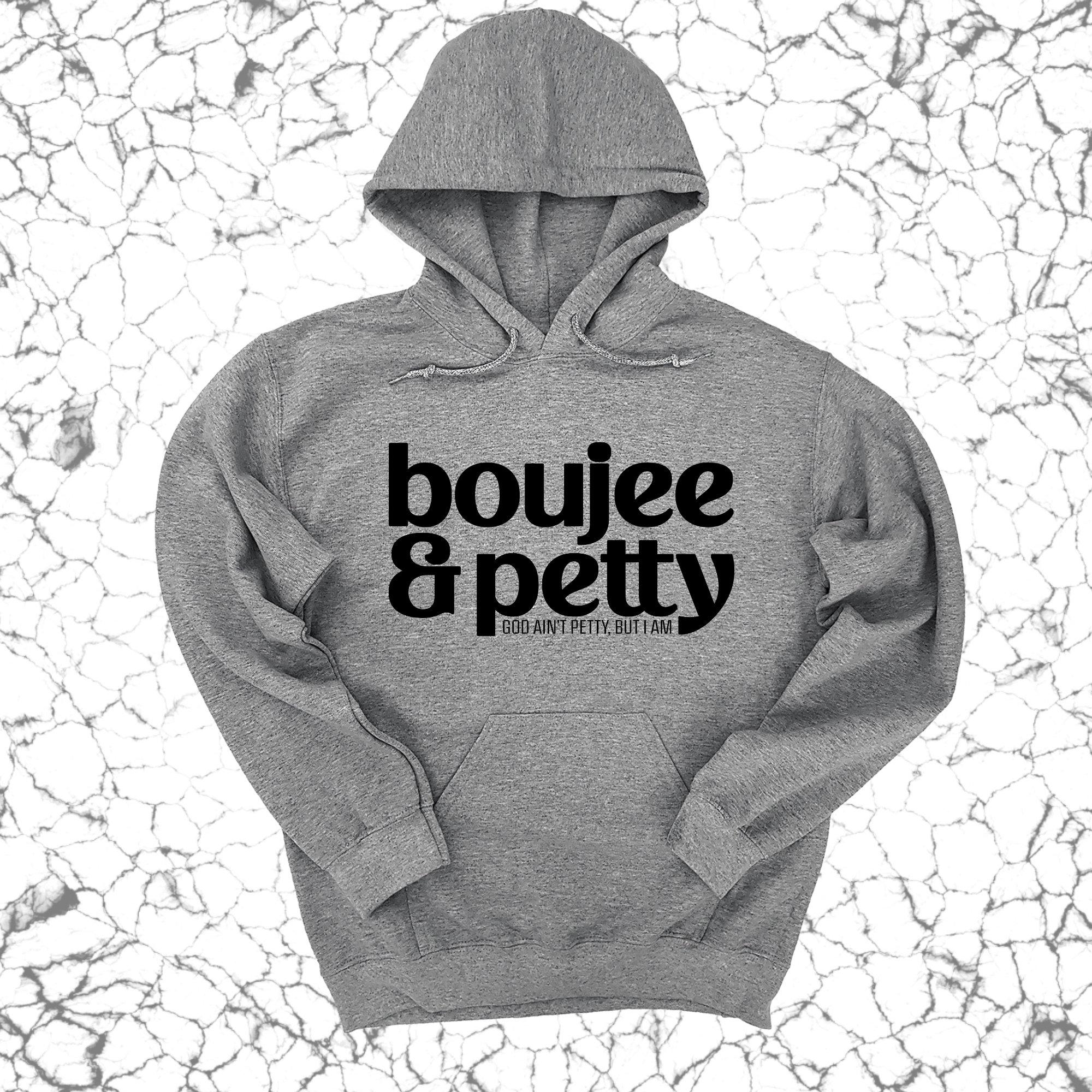 Boujee and Petty Unisex Hoodie-Hoodie-The Original God Ain't Petty But I Am