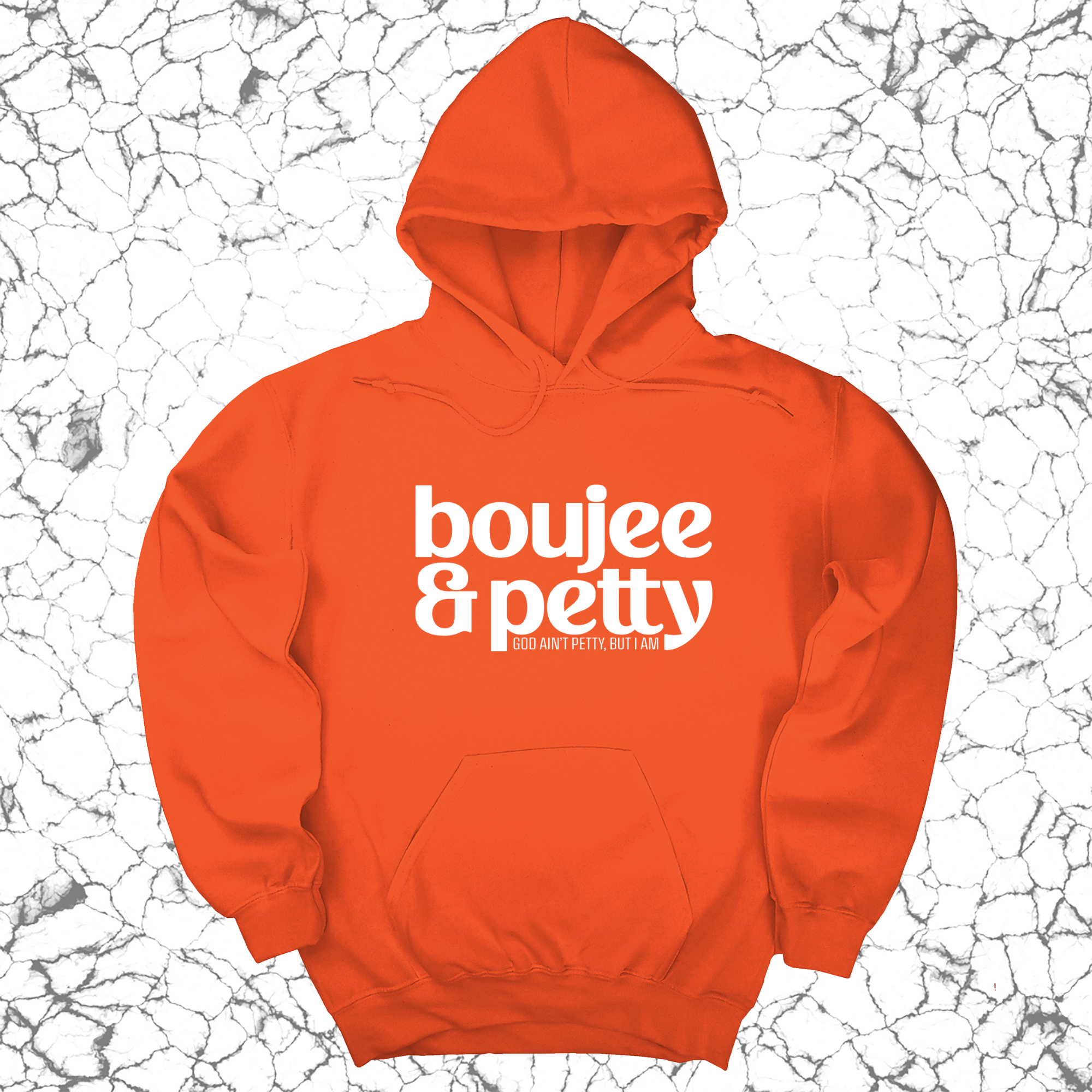 Boujee and Petty Unisex Hoodie-Hoodie-The Original God Ain't Petty But I Am