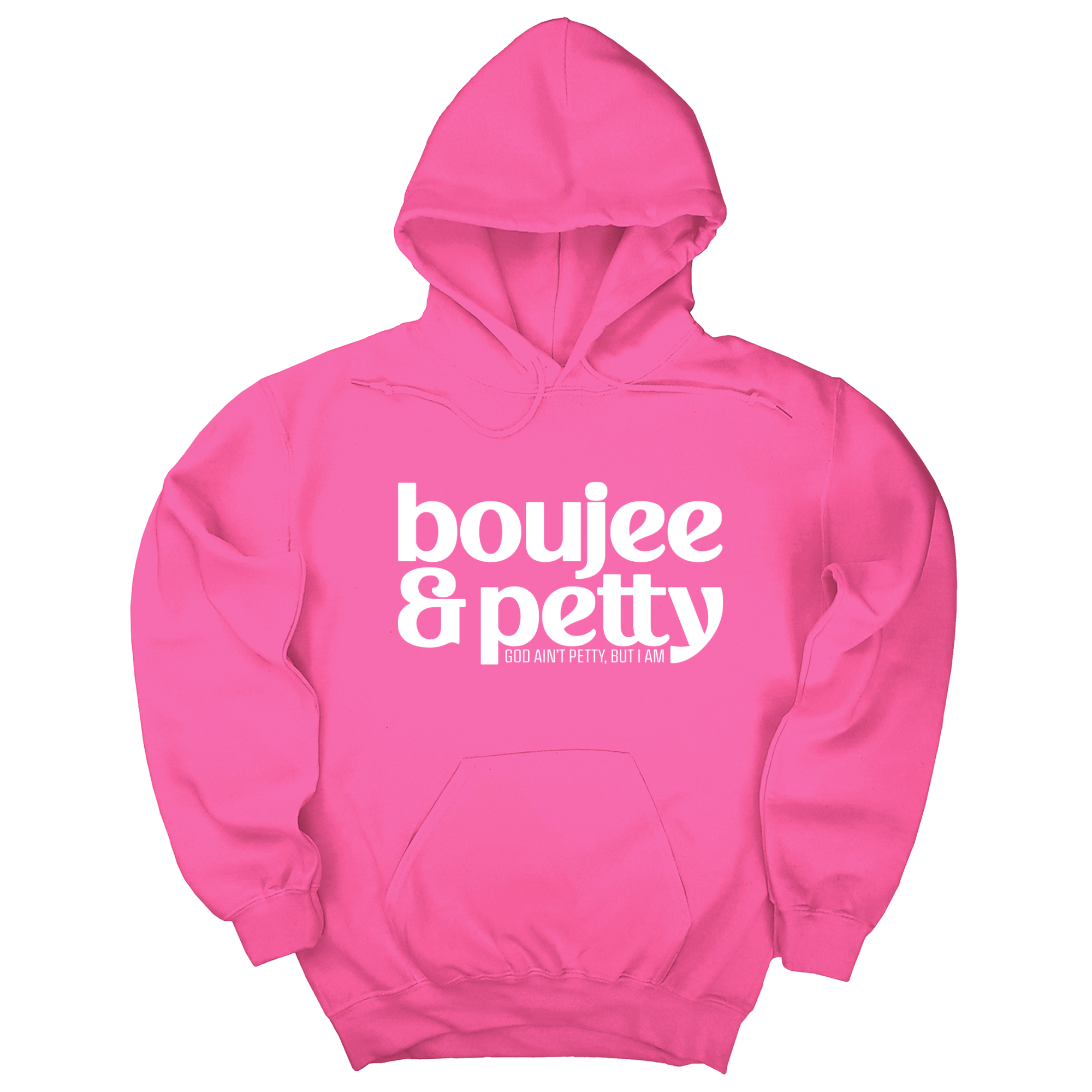 Boujee and Petty Unisex Hoodie-Hoodie-The Original God Ain't Petty But I Am