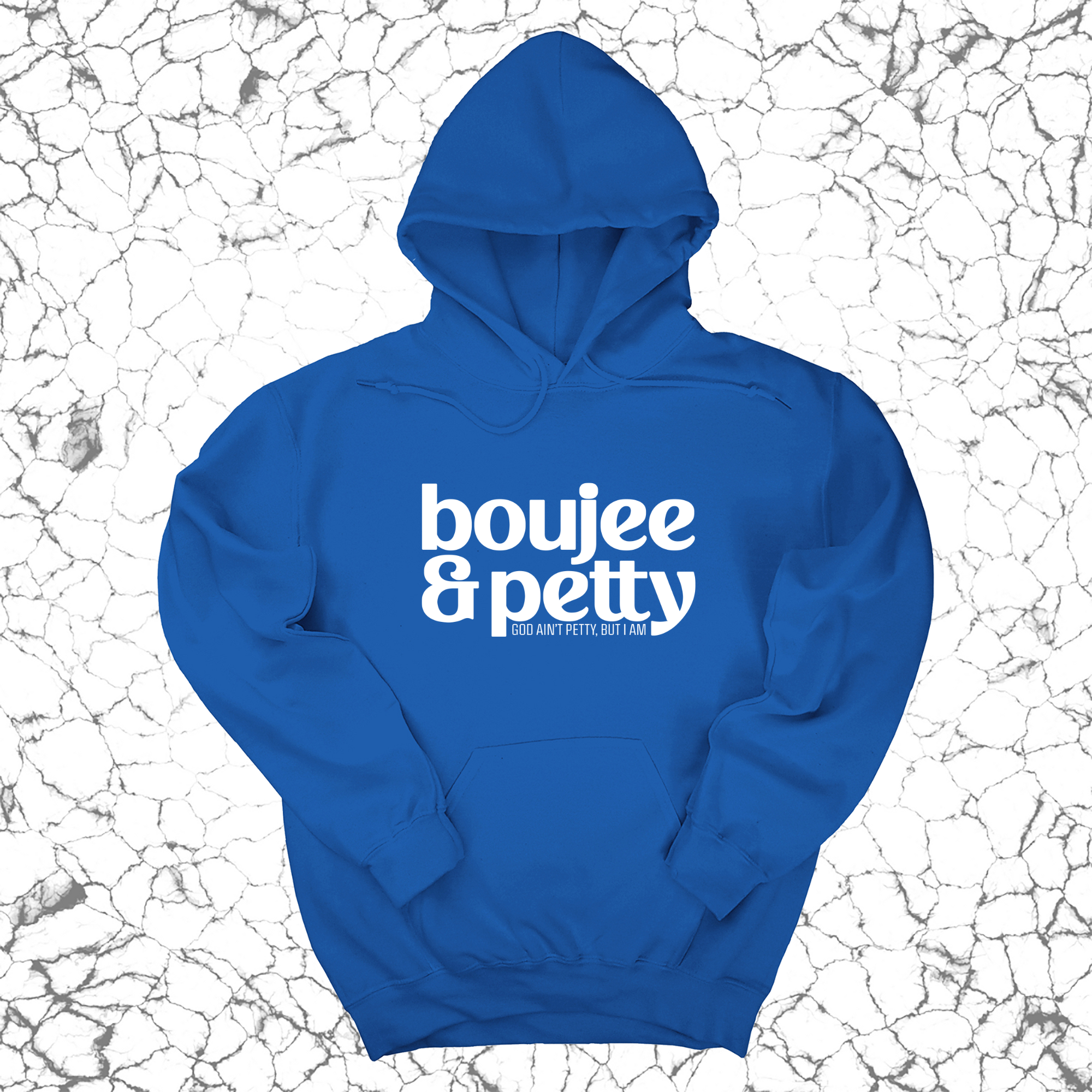 Boujee and Petty Unisex Hoodie-Hoodie-The Original God Ain't Petty But I Am