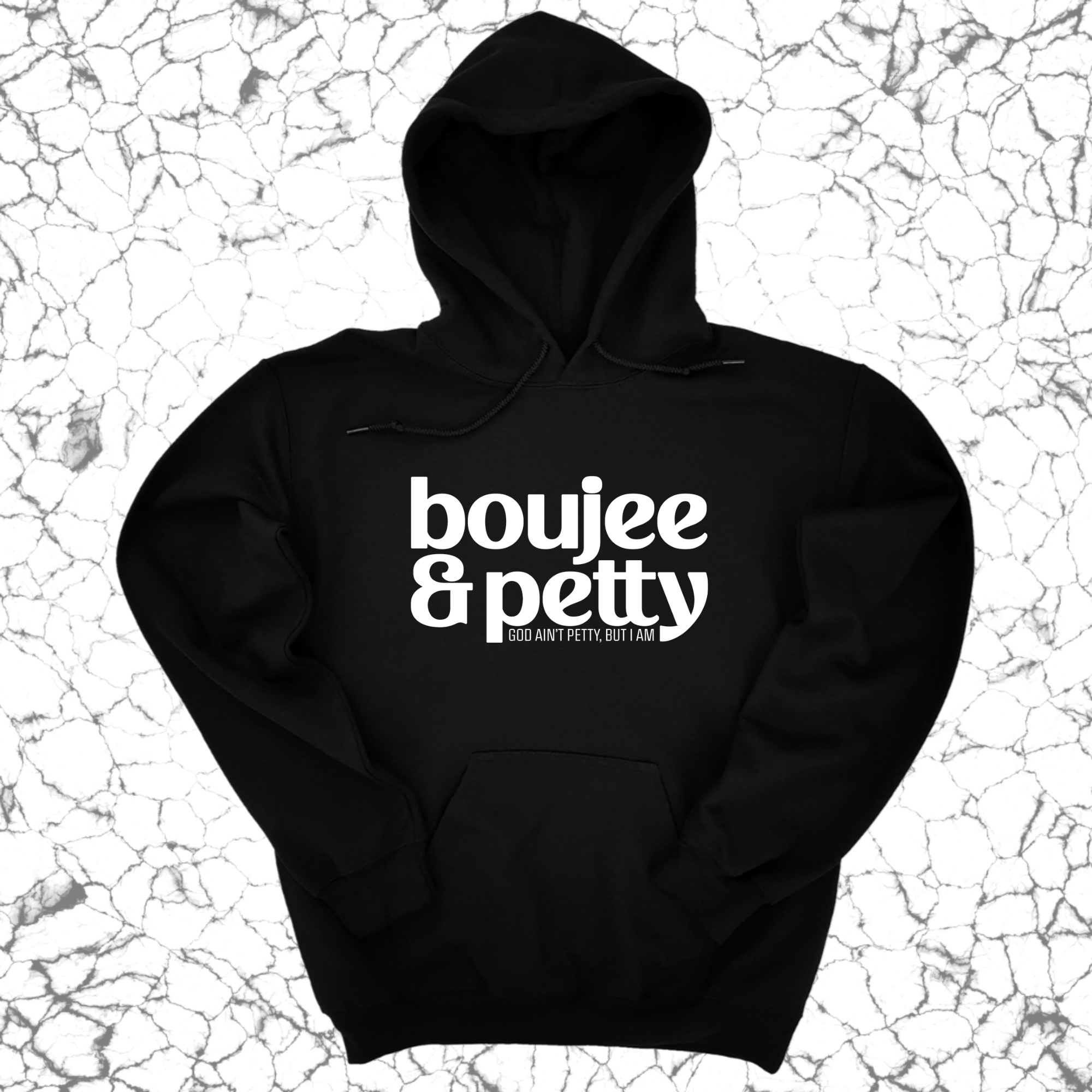 Boujee and Petty Unisex Hoodie-Hoodie-The Original God Ain't Petty But I Am