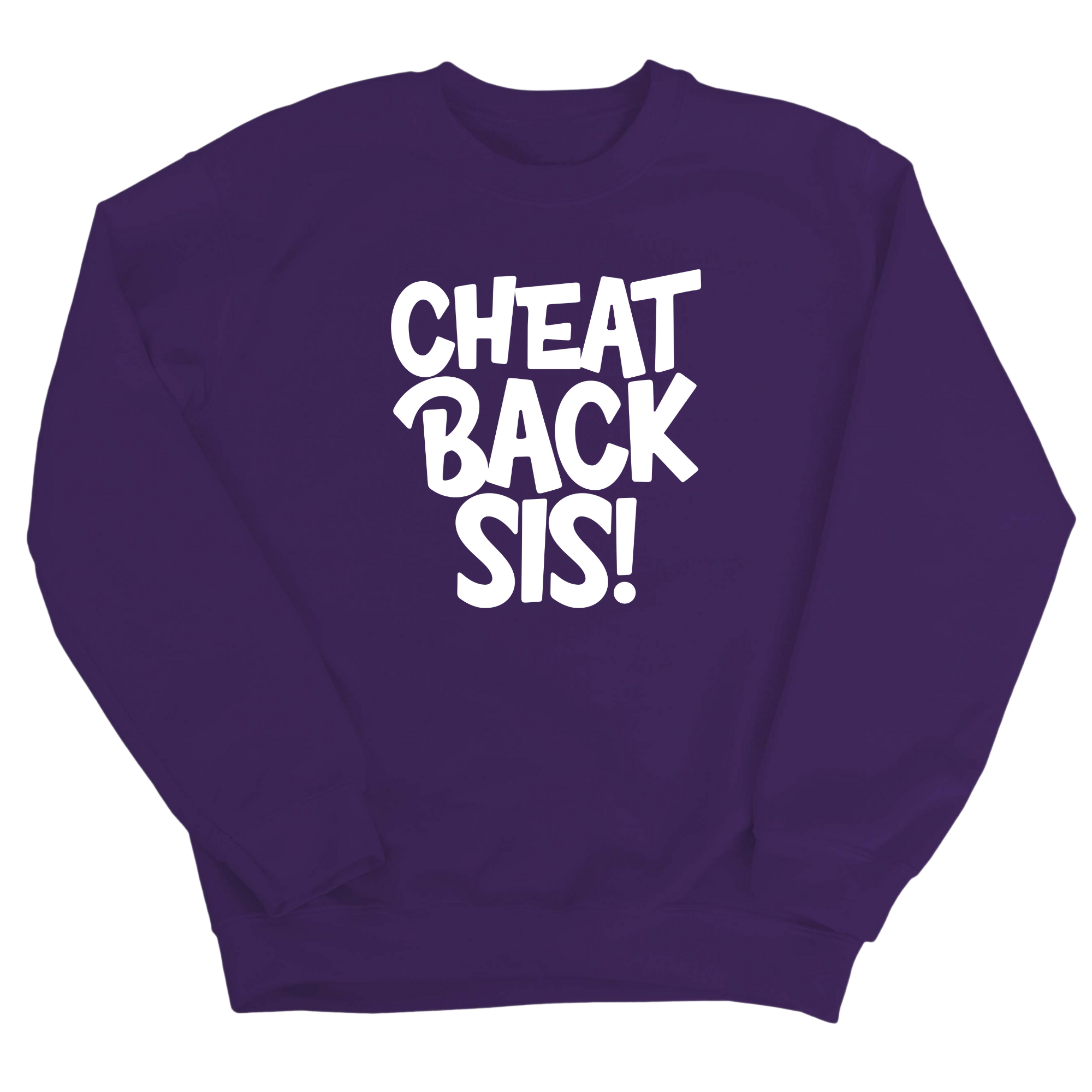 Cheat Back Sis Unisex Sweatshirt-Sweatshirt-The Original God Ain't Petty But I Am