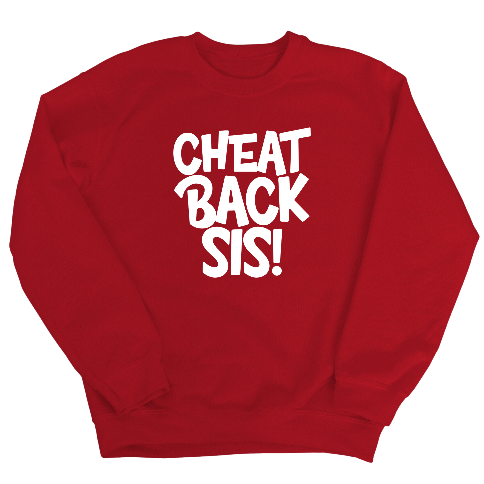 Cheat Back Sis Unisex Sweatshirt-Sweatshirt-The Original God Ain't Petty But I Am