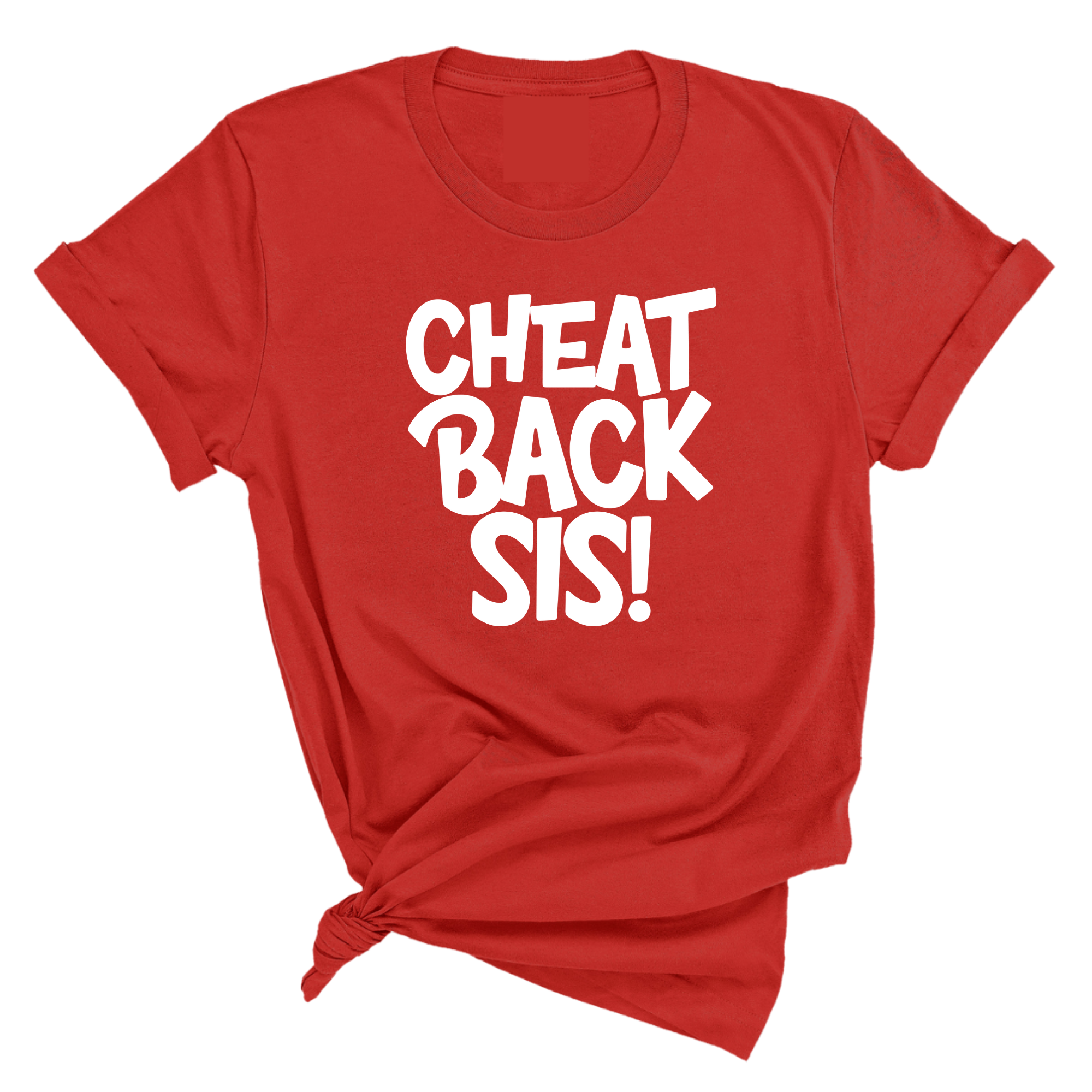 Cheat Back Sis Unisex Tee-T-Shirt-The Original God Ain't Petty But I Am