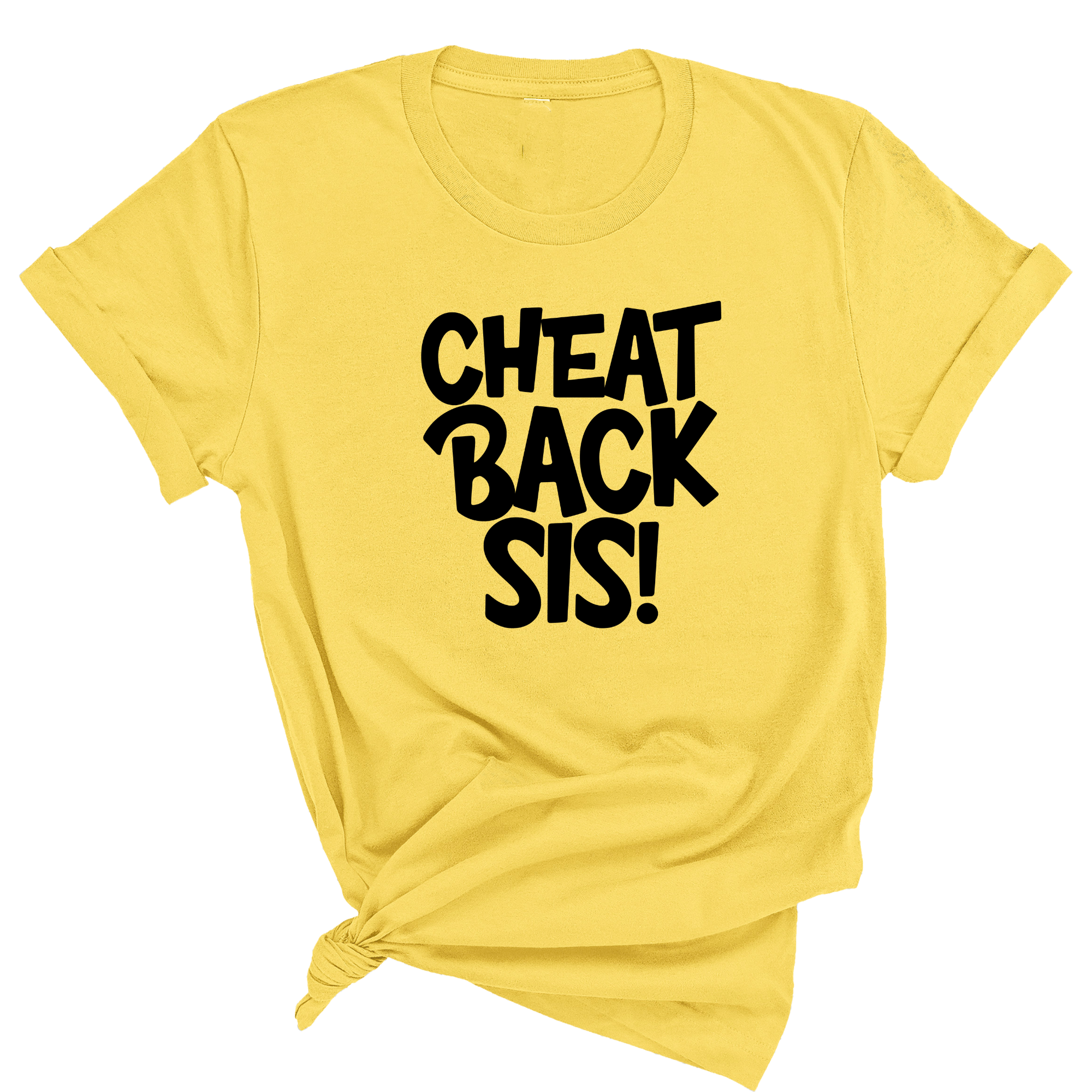 Cheat Back Sis Unisex Tee-T-Shirt-The Original God Ain't Petty But I Am