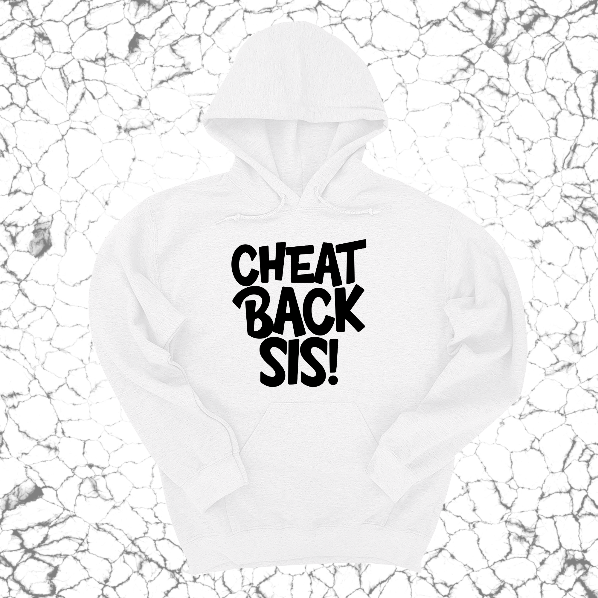 Cheat back Sis Unisex Hoodie-Hoodie-The Original God Ain't Petty But I Am