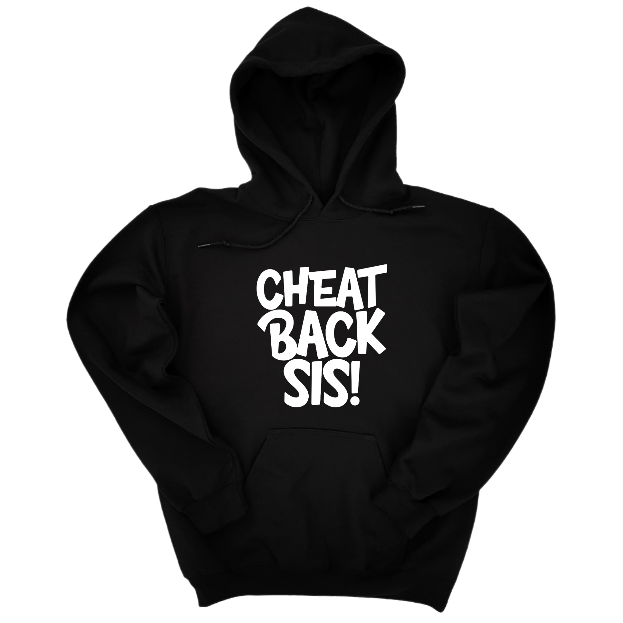 Cheat back Sis Unisex Hoodie-Hoodie-The Original God Ain't Petty But I Am