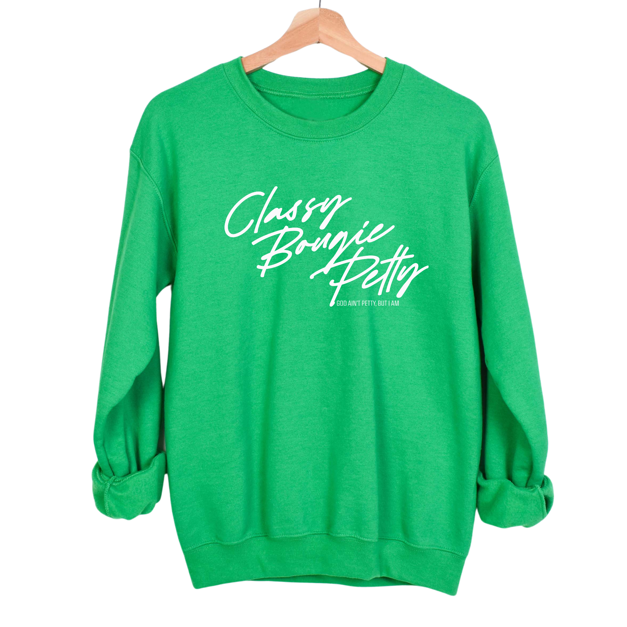 Classy Bougie Petty Unisex Sweatshirt-Sweatshirt-The Original God Ain't Petty But I Am