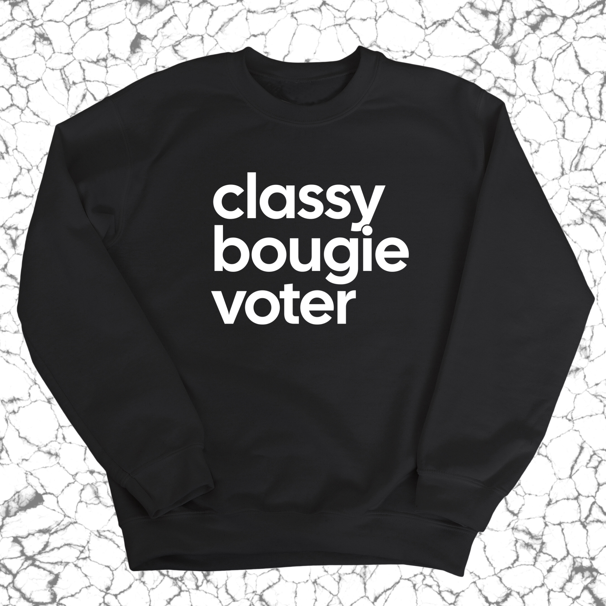 Classy Bougie Voter Unisex Sweatshirt-Sweatshirt-The Original God Ain't Petty But I Am