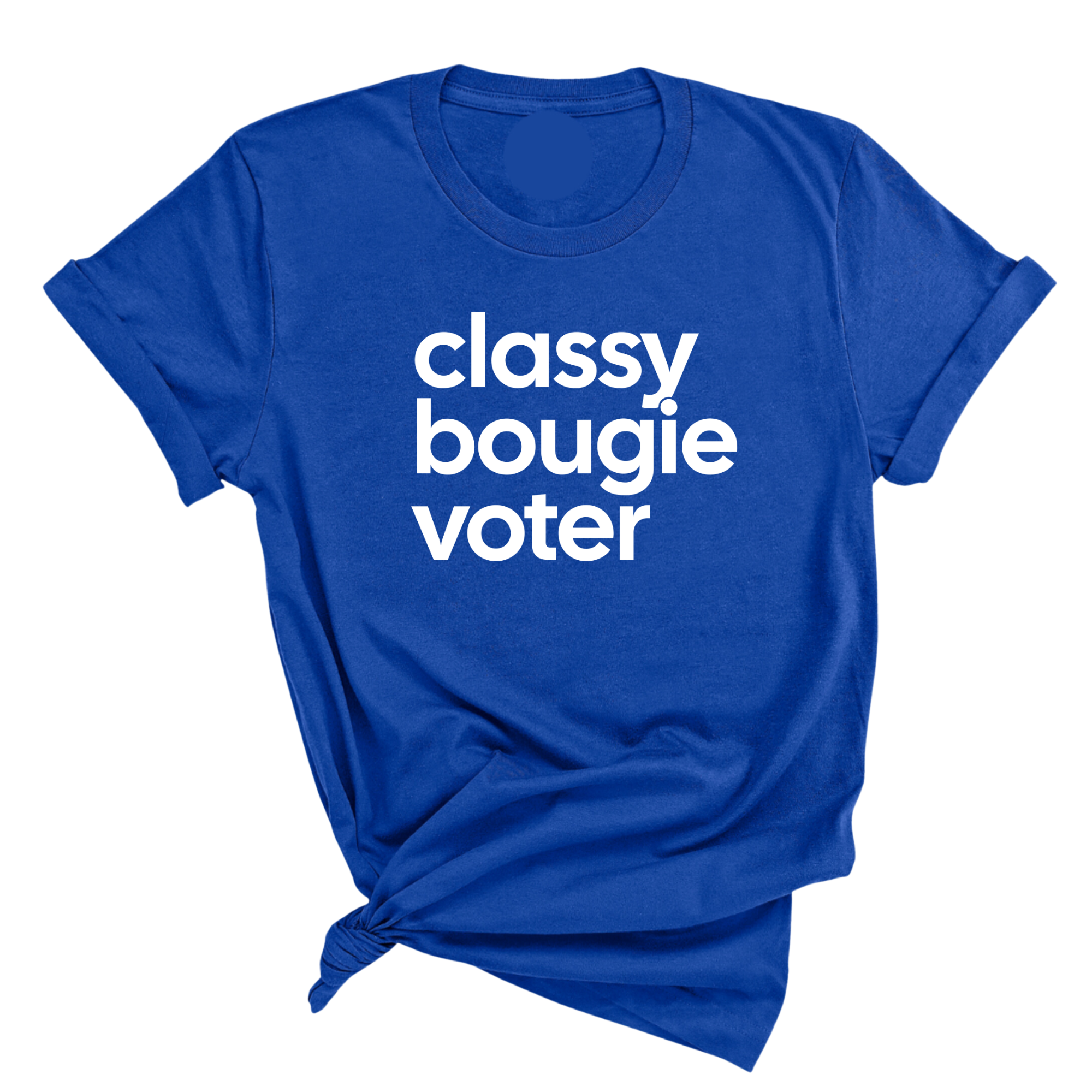 Classy Bougie Voter Unisex Tee-T-Shirt-The Original God Ain't Petty But I Am