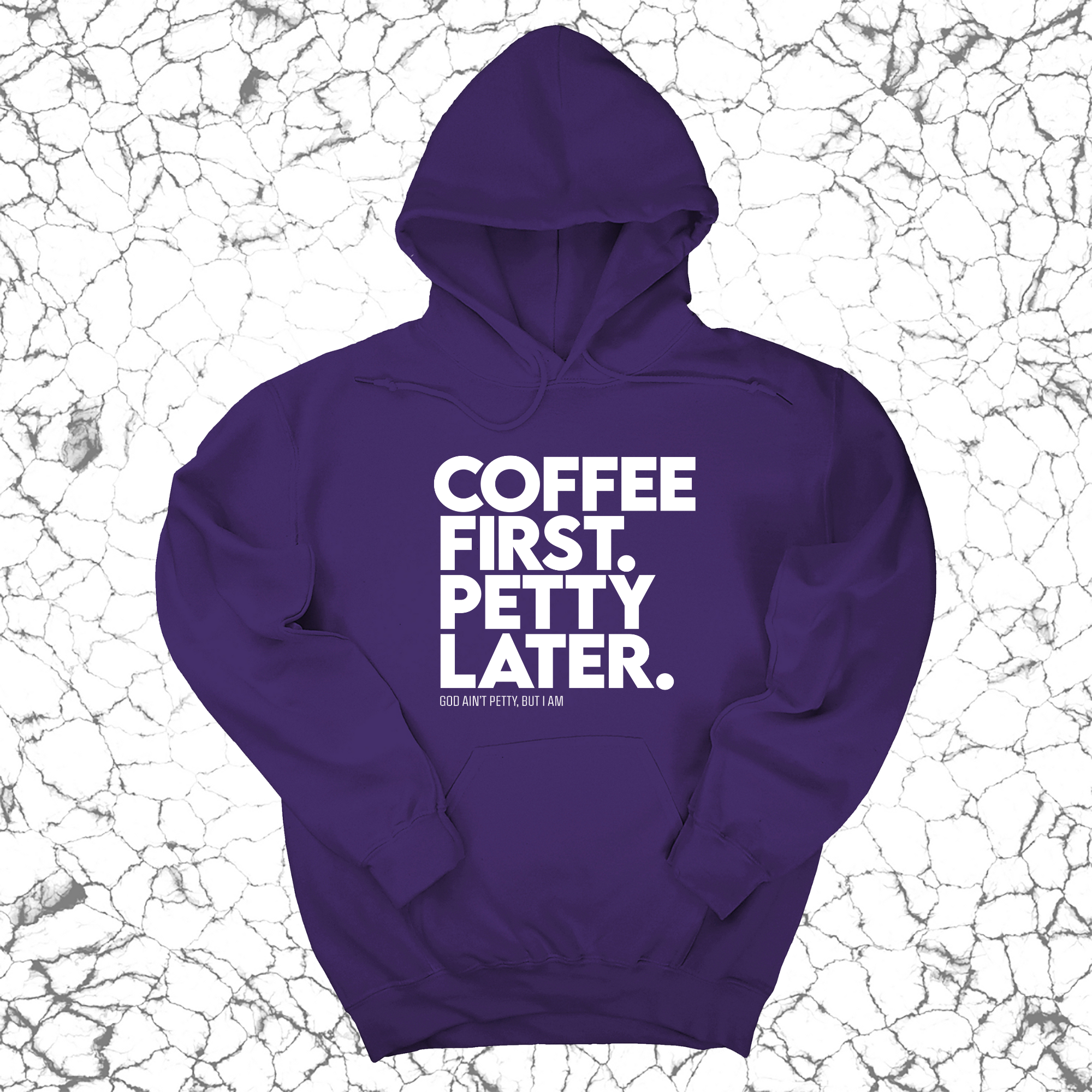 Coffee First Petty Later Unisex Hoodie-Hoodie-The Original God Ain't Petty But I Am