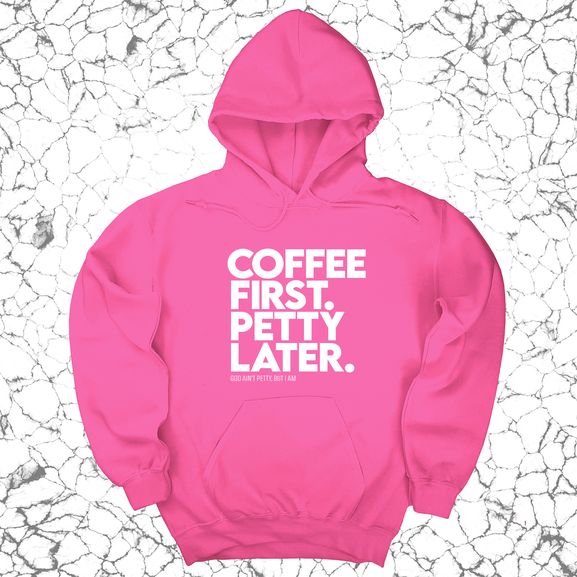 Coffee First Petty Later Unisex Hoodie-Hoodie-The Original God Ain't Petty But I Am