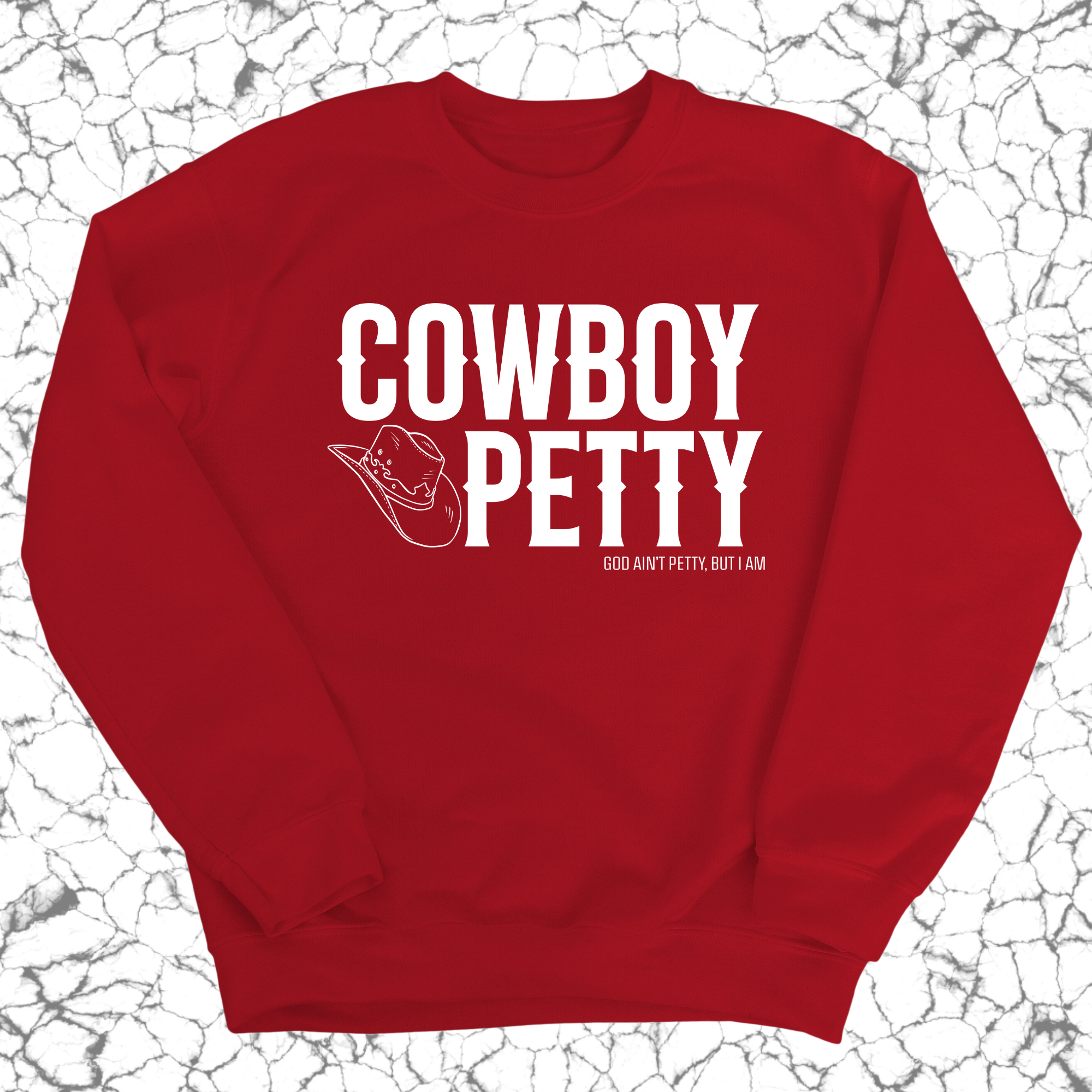 Cowboy Petty Unisex Sweatshirt-Sweatshirt-The Original God Ain't Petty But I Am