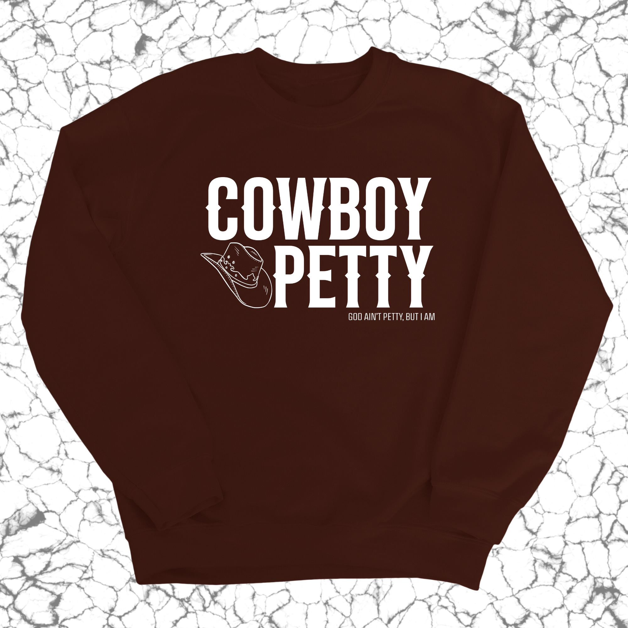 Cowboy Petty Unisex Sweatshirt-Sweatshirt-The Original God Ain't Petty But I Am