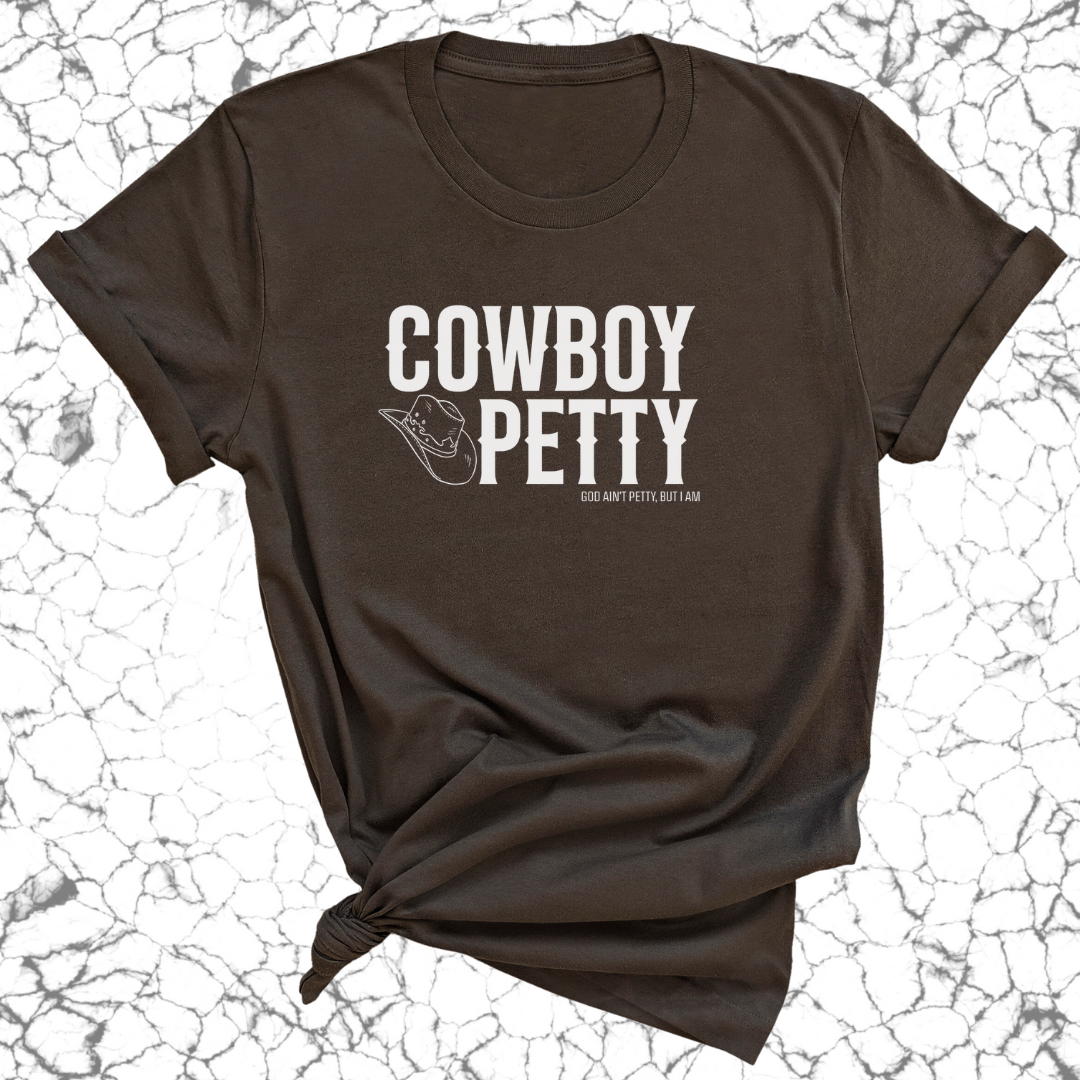 Cowboy Petty Unisex Tee-T-Shirt-The Original God Ain't Petty But I Am